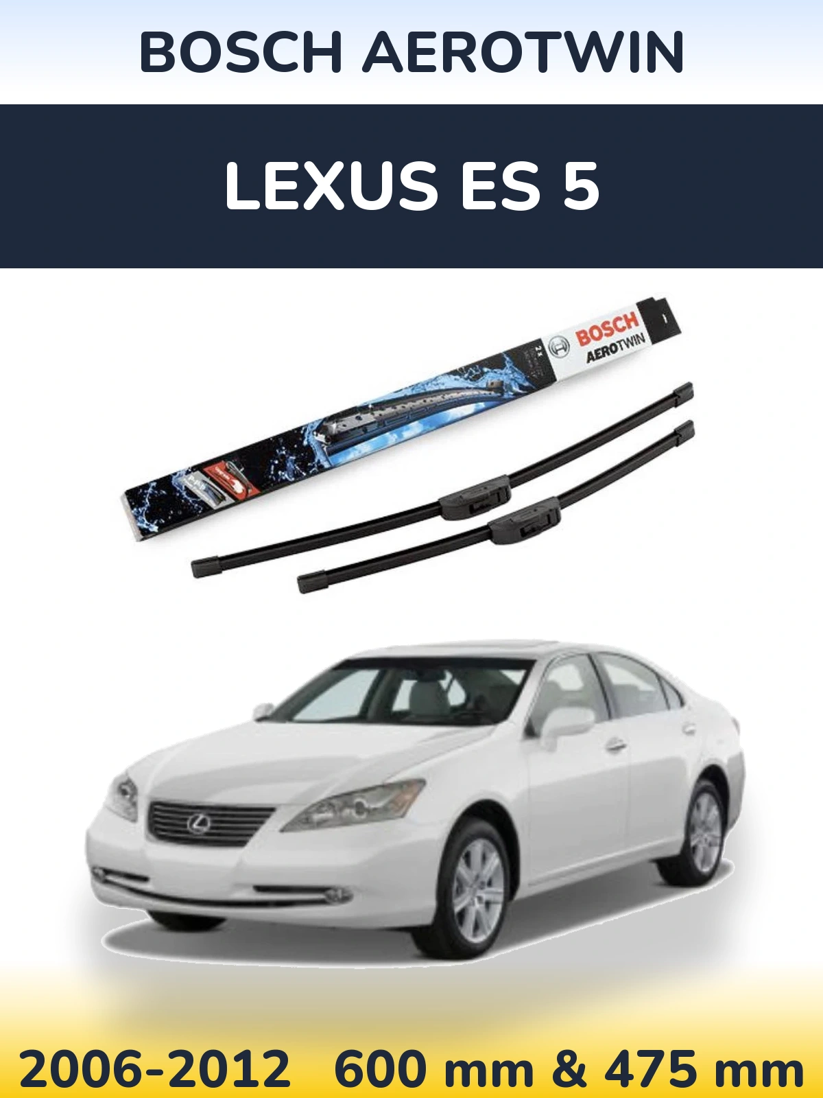 Комплект передніх щіток BOSCH AeroTwin 600 & 475 мм для Lexus ES 5 2006-2012