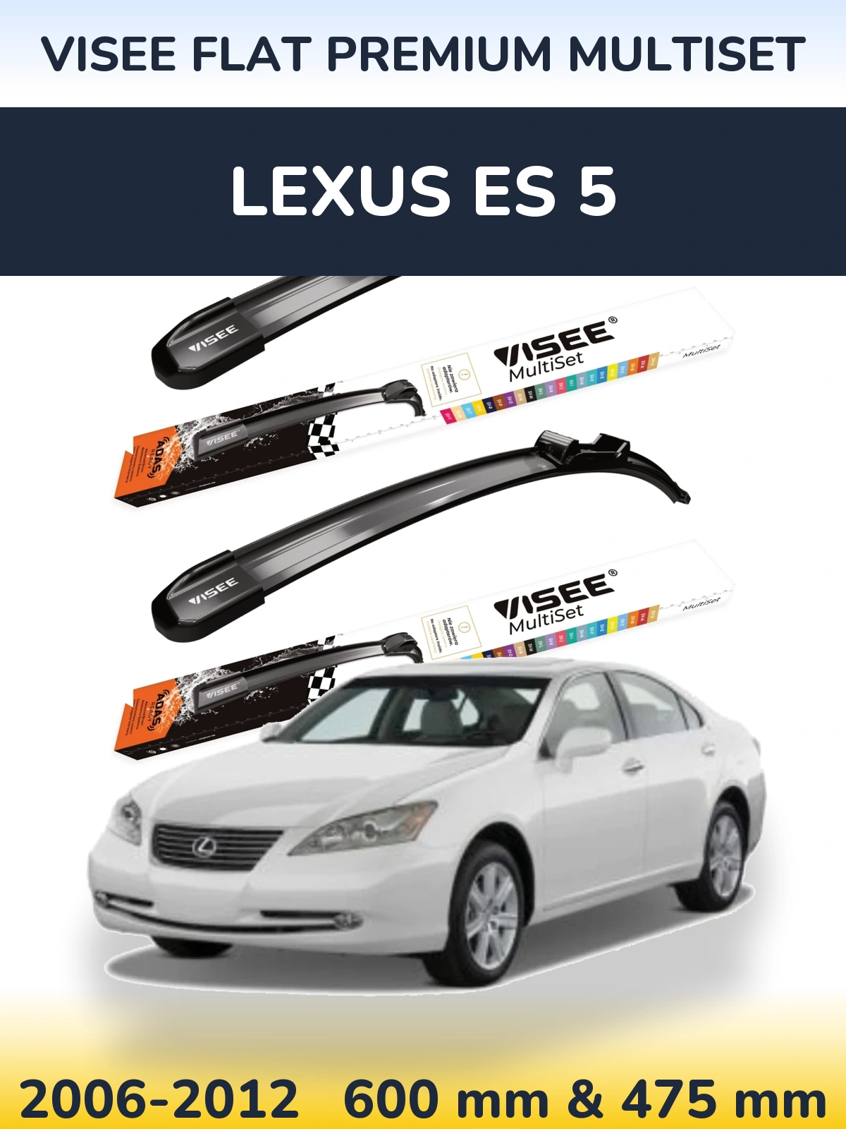 Front wiper blade set VISEE FLAT PREMIUM MultiSet 600 & 475 mm for Lexus ES 5 2006-2012