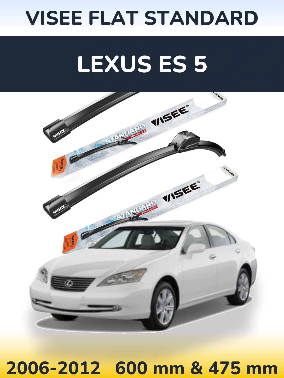 Komplet przednich wycieraczek VISEE FLAT STANDARD 600 & 475 mm do Lexus ES 5 2006-2012