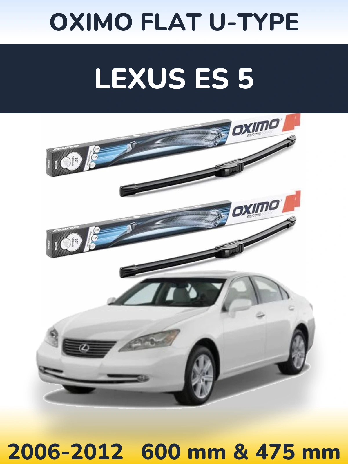Комплект передніх щіток Oximo Flat U-type 600 & 475 мм для Lexus ES 5 2006-2012