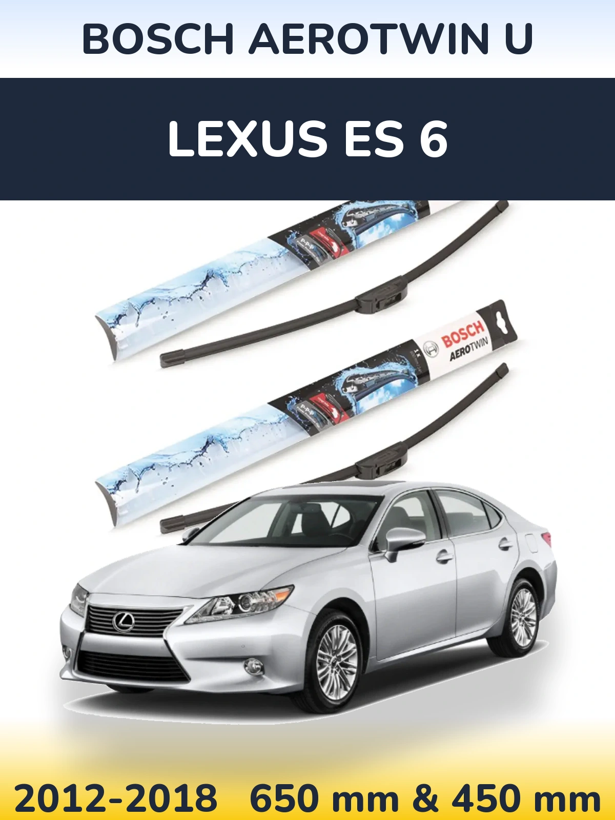 Front wiper blade set BOSCH AeroTwin U 650 & 450 mm for Lexus ES 6 2012-2018