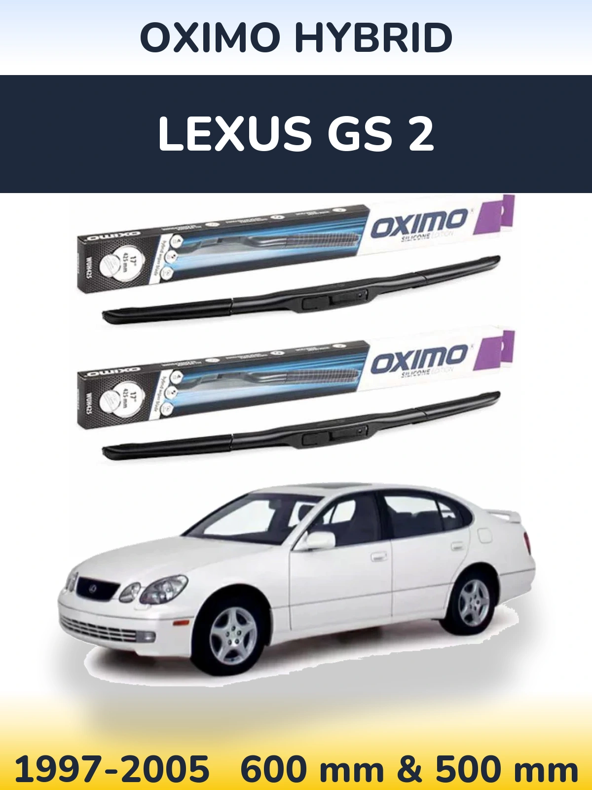 Комплект передніх щіток Oximo Hybrid 600 & 500 мм для Lexus GS 2 1997-2005