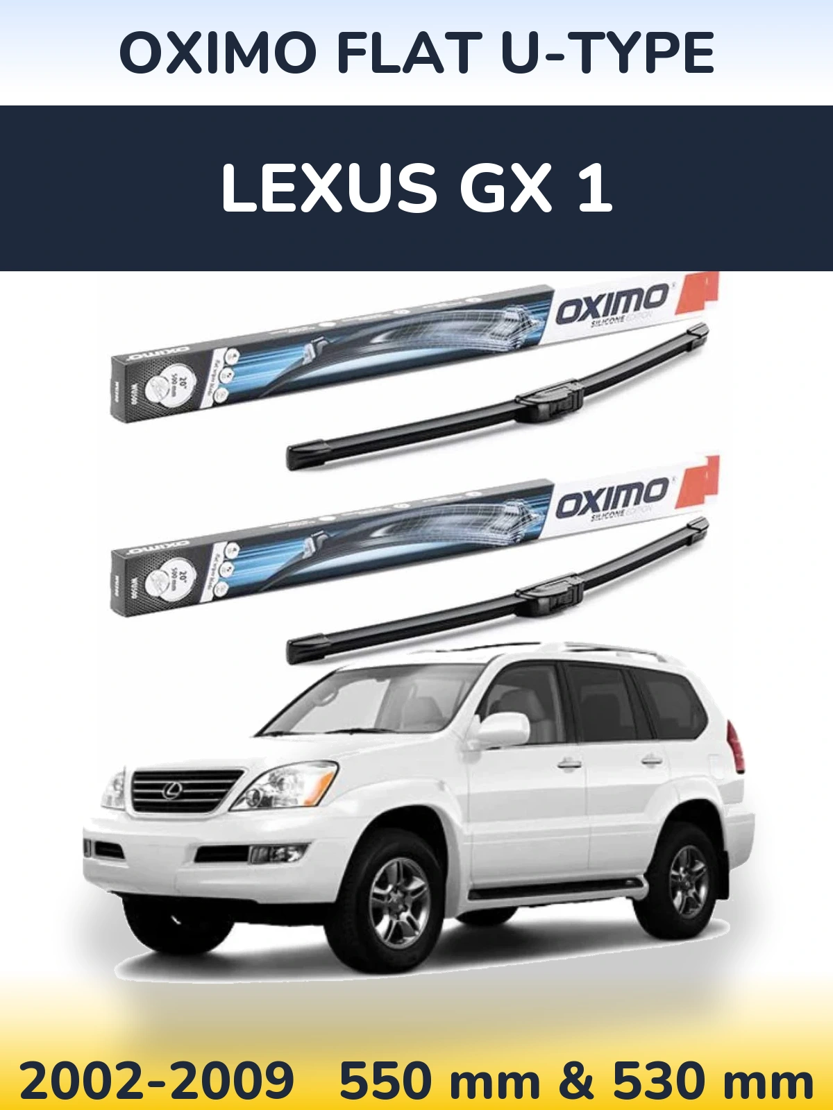 Комплект передніх щіток Oximo Flat U-type 550 & 530 мм для Lexus GX 1 2002-2009