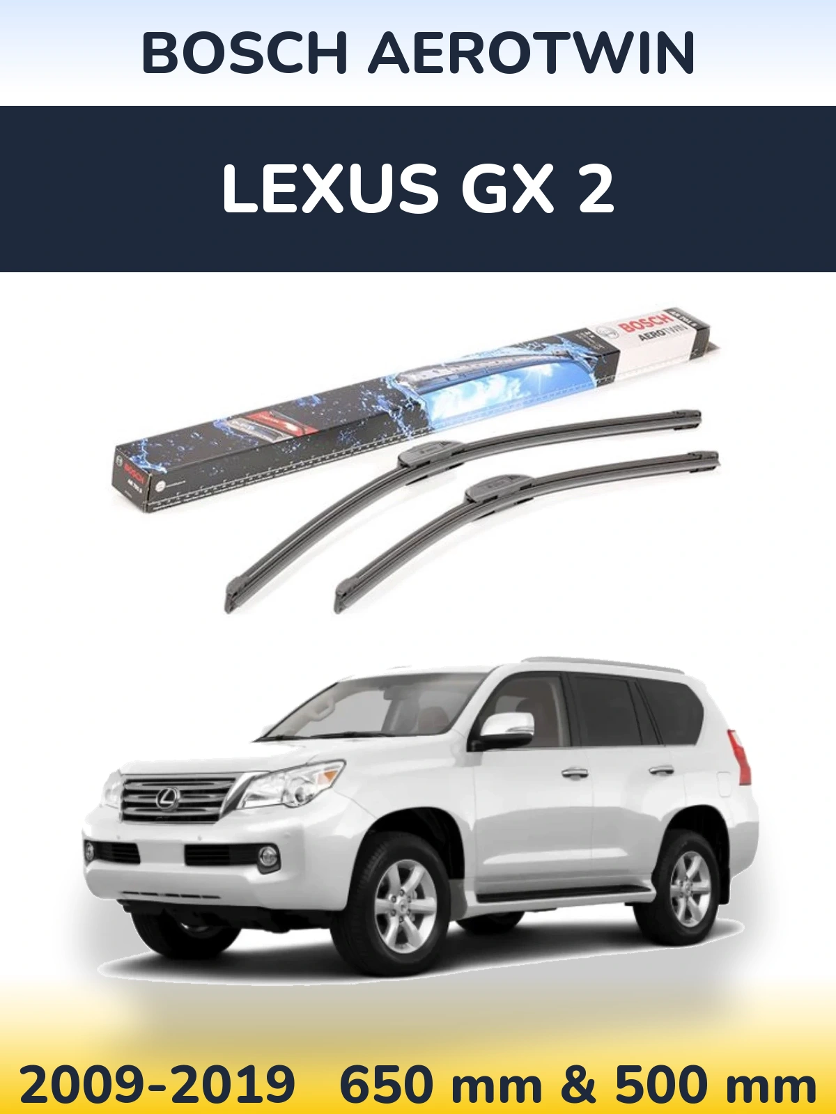 Front wiper blade set BOSCH AeroTwin 650 & 500 mm for Lexus GX 2 2009-2019
