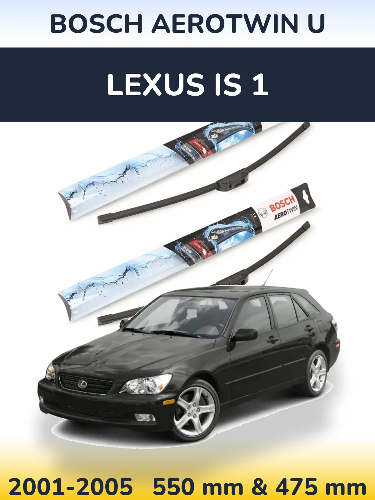 Komplet przednich wycieraczek BOSCH AeroTwin U 550 & 475 mm do Lexus IS 1 2001-2005