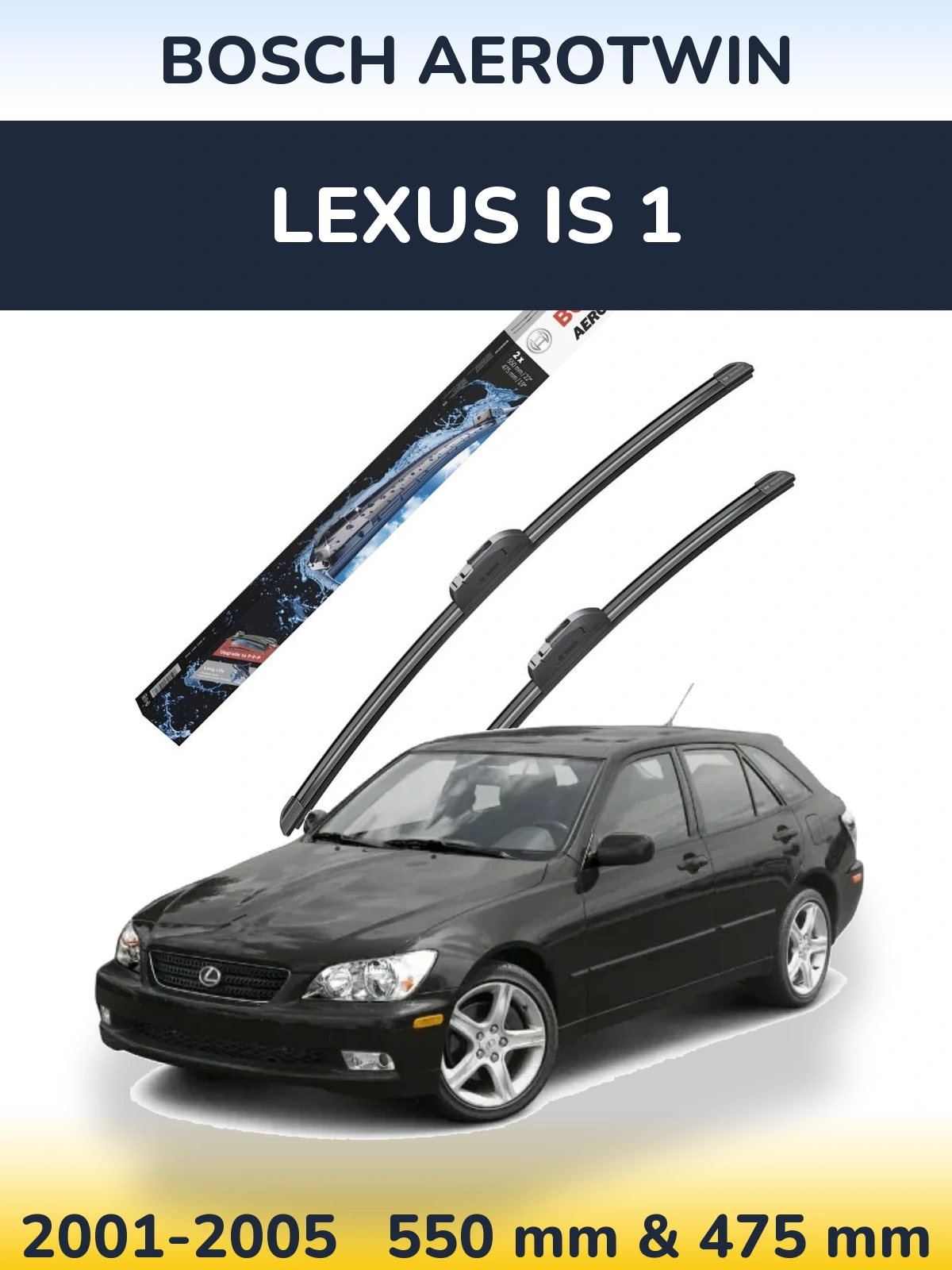 Komplet przednich wycieraczek BOSCH AeroTwin 550 & 475 mm do Lexus IS 1 2001-2005