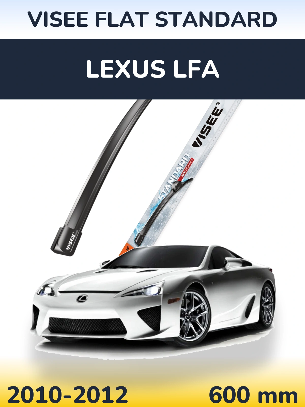 Front wiper blade VISEE FLAT STANDARD 600 mm for Lexus LFA 2010-2012