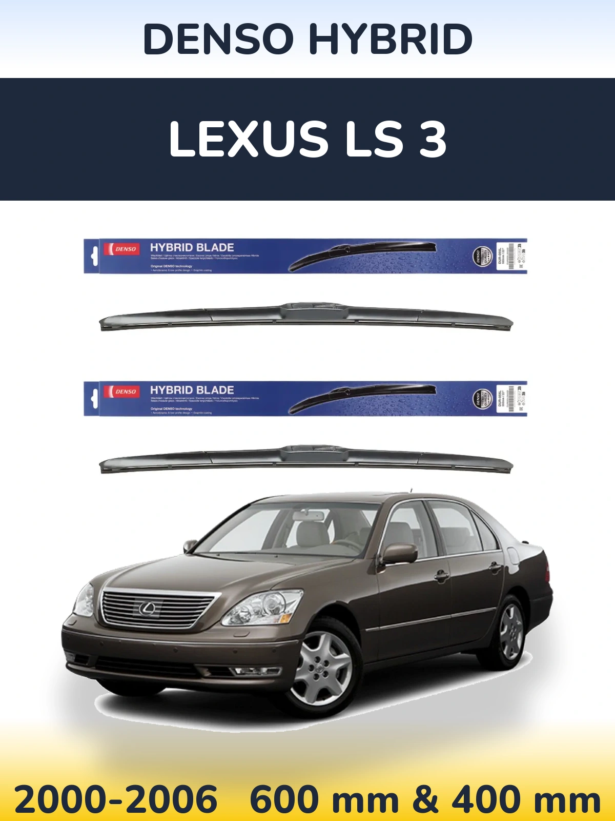 Komplet przednich wycieraczek Denso Hybrid 600 & 400 mm do Lexus LS 3 2000-2006