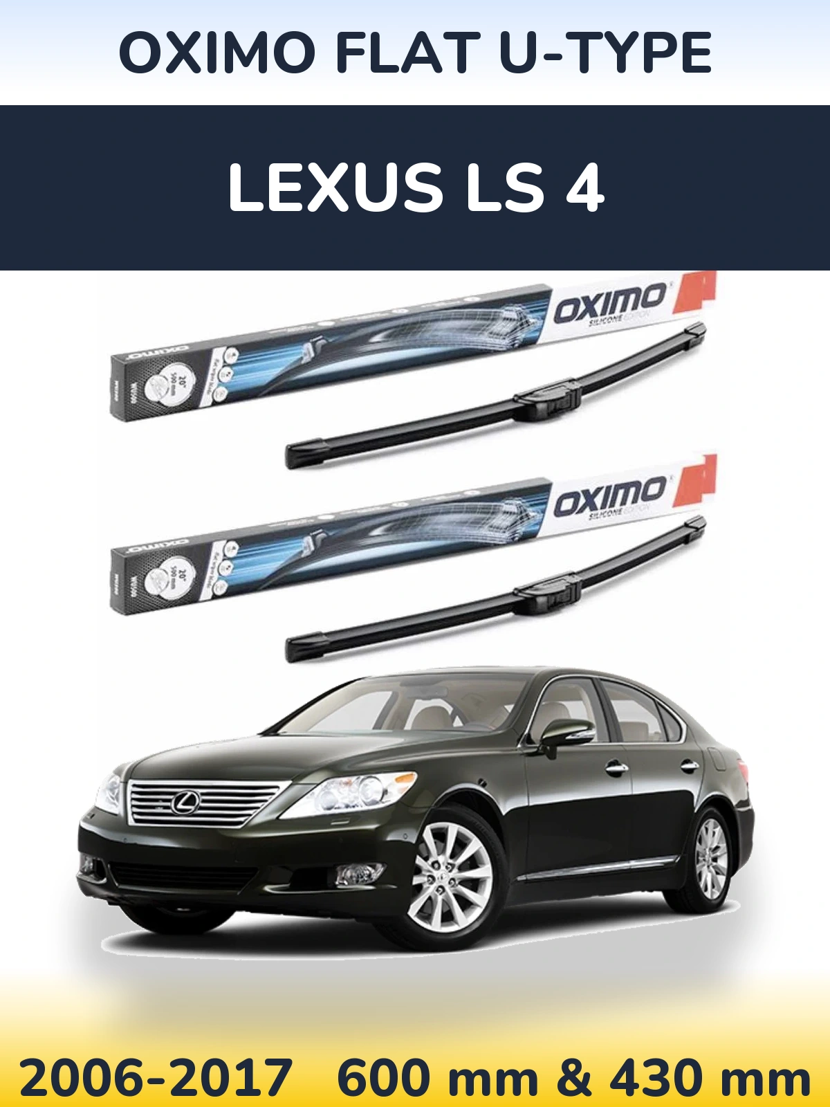 Комплект передніх щіток Oximo Flat U-type 600 & 430 мм для Lexus LS 4 2006-2017