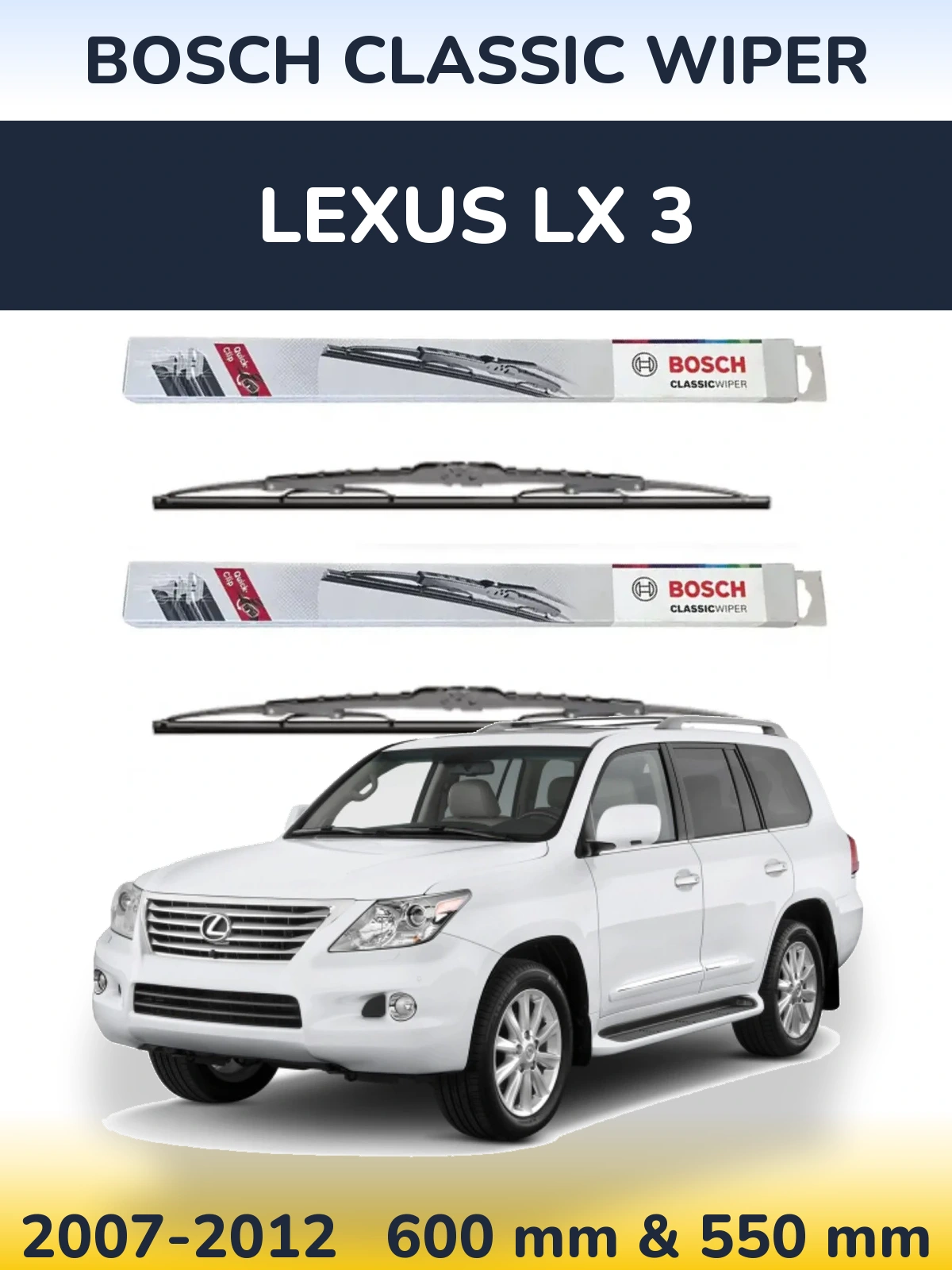Front wiper blade set BOSCH Classic Wiper 600 & 550 mm for Lexus LX 3 2007-2012