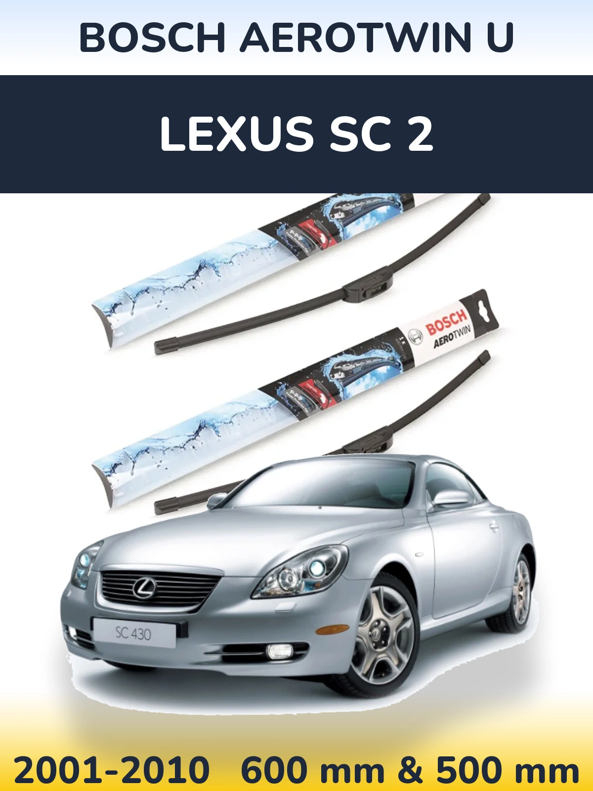 Комплект передніх щіток BOSCH AeroTwin U 600 & 500 мм для Lexus SC 2 2001-2010
