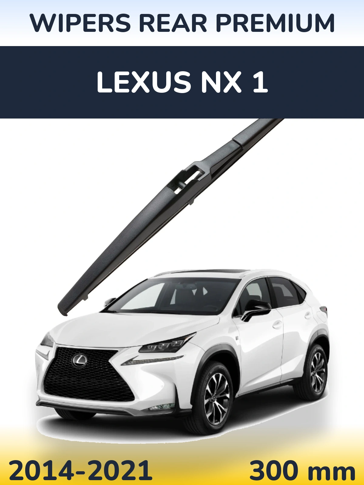 Tylna wycieraczka WIPERS REAR PREMIUM 300 mm do Lexus NX 1 2014-2021