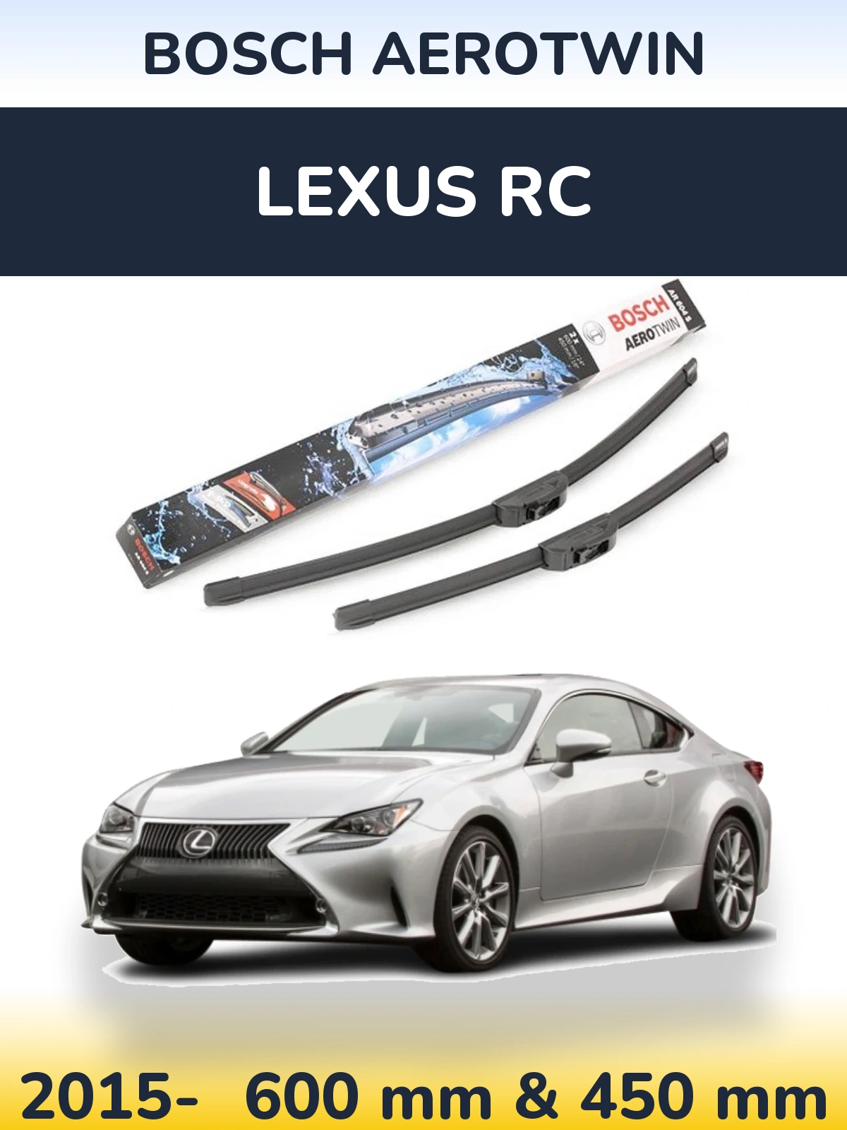 Front wiper blade set BOSCH AeroTwin 600 & 450 mm for Lexus RC 2015-2026