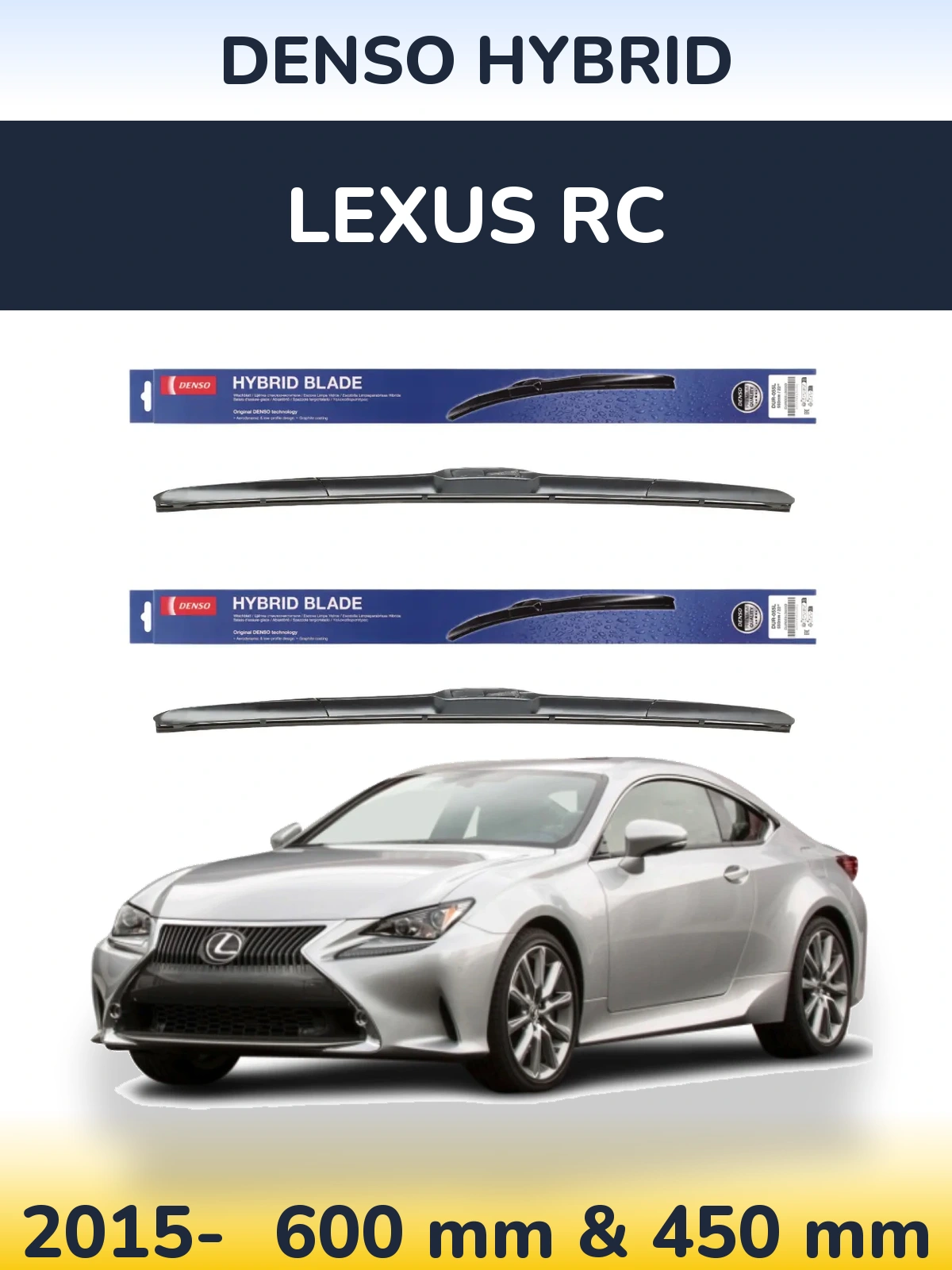 Front wiper blade set Denso Hybrid 600 & 450 mm for Lexus RC 2015-2026