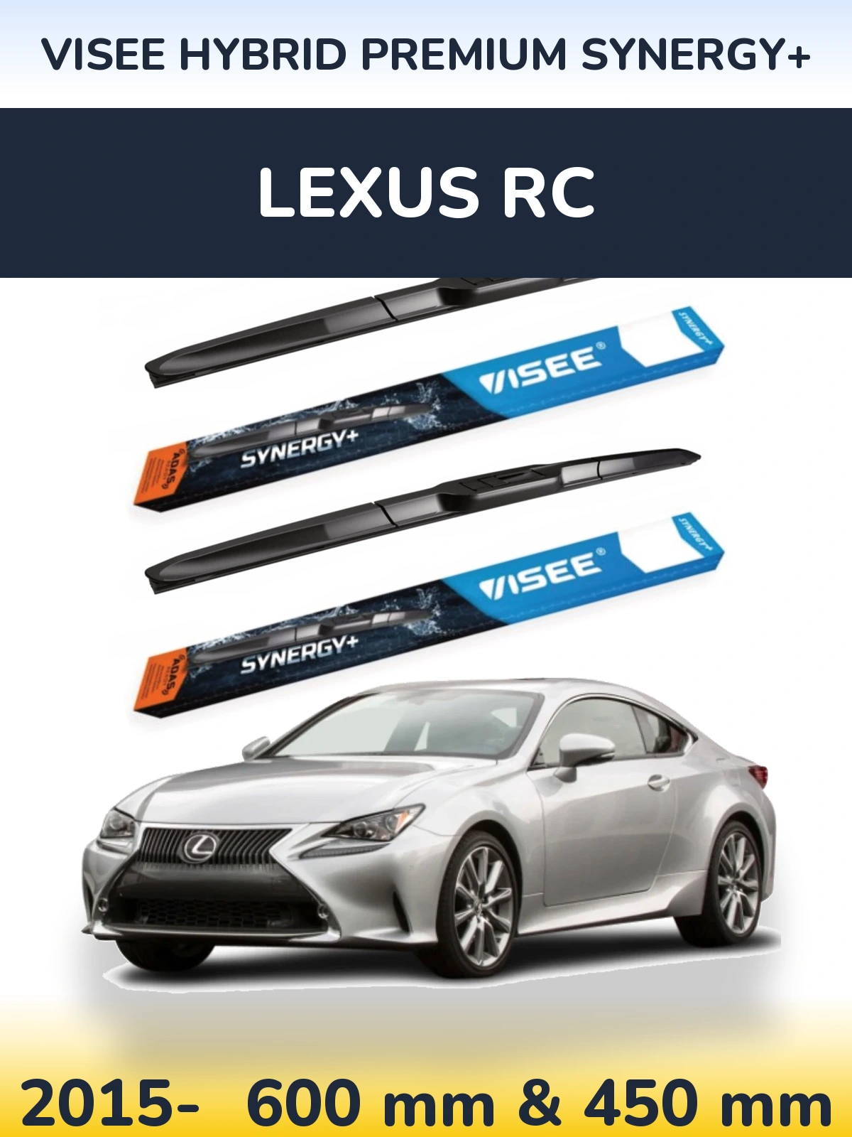 Комплект передніх щіток VISEE HYBRID PREMIUM SYNERGY+ 600 & 450 мм для Lexus RC 2015-2026