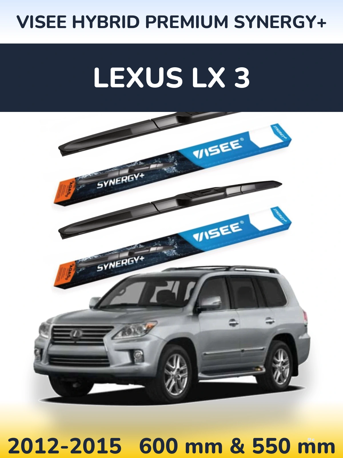Komplet przednich wycieraczek VISEE HYBRID PREMIUM SYNERGY+ 600 & 550 mm do Lexus LX 3 2012-2015