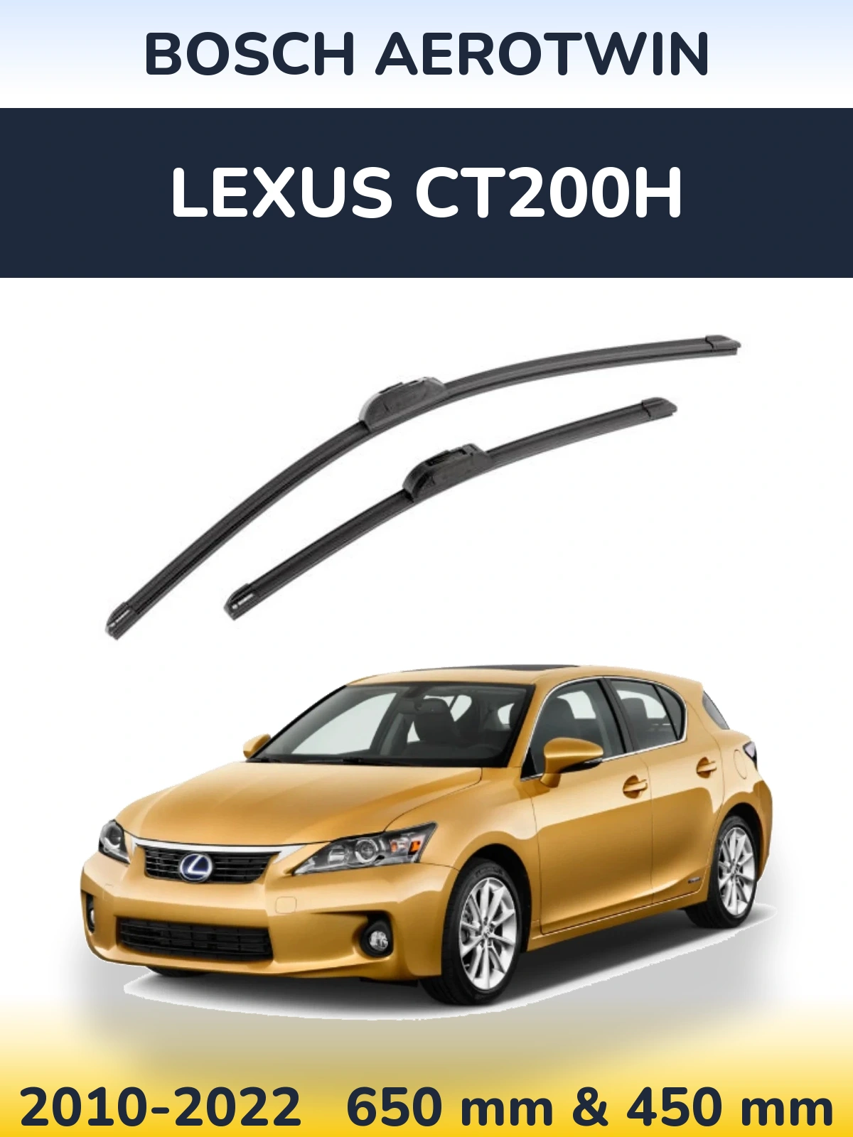 Комплект передних дворников BOSCH AeroTwin 650 & 450 мм для Lexus CT200h 2010-2022