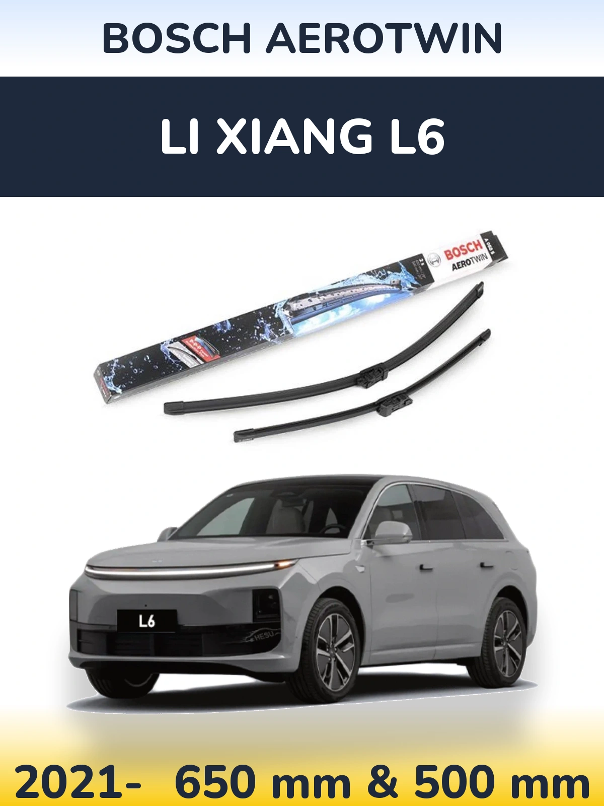 Front wiper blade set BOSCH AeroTwin 650 & 500 mm for Li Xiang L6 2021-2026