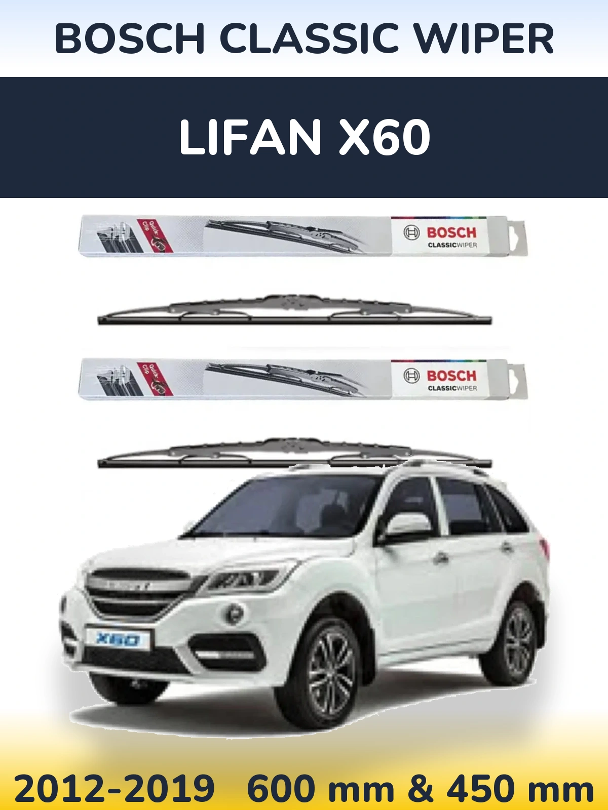 Front wiper blade set BOSCH Classic Wiper 600 & 450 mm for Lifan X60 2012-2019