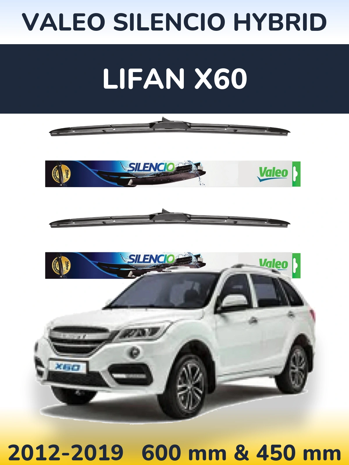 Комплект передних дворников Valeo Silencio Hybrid 600 & 450 мм для Lifan X60 2012-2019