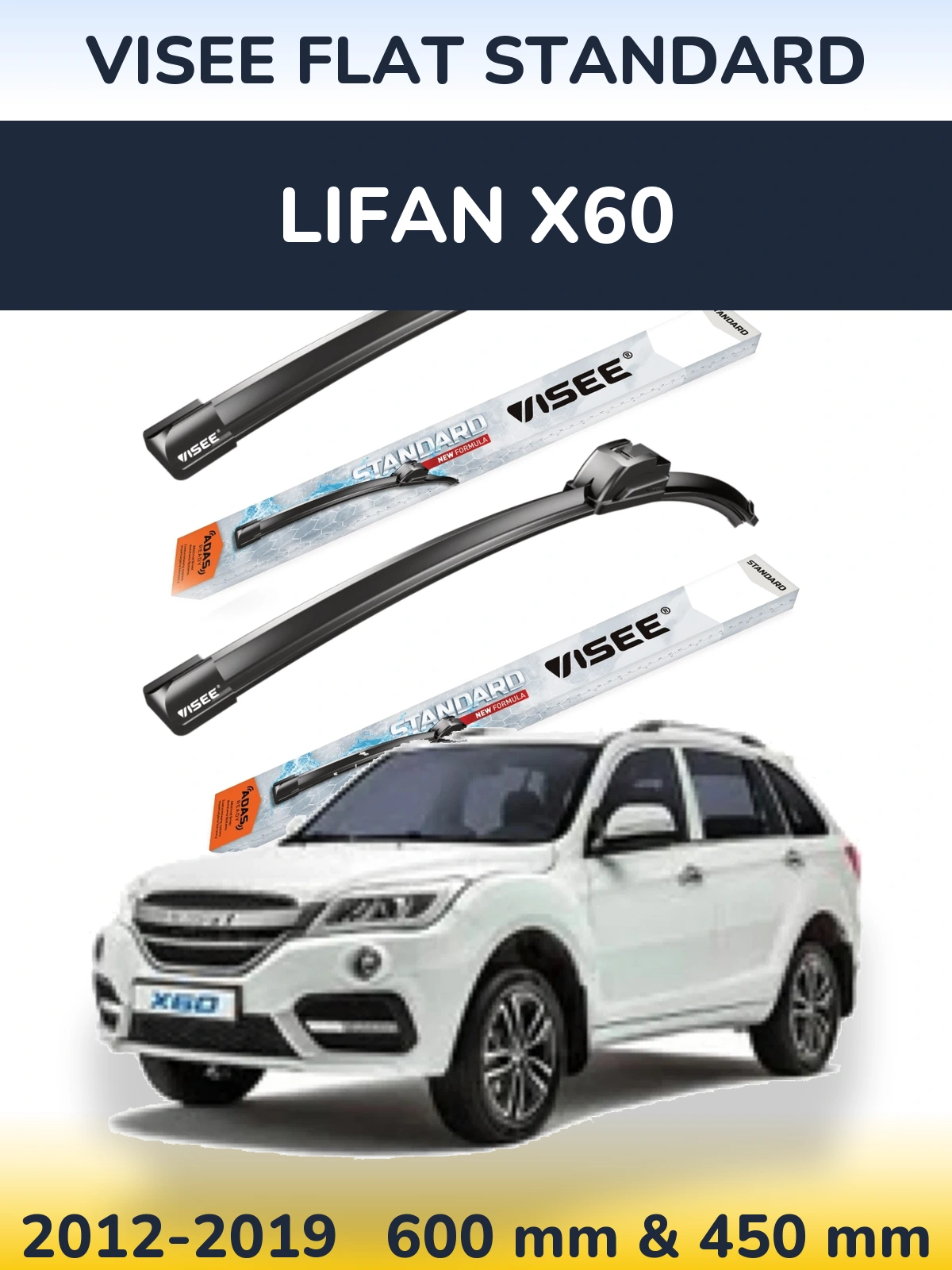 Front wiper blade set VISEE FLAT STANDARD 600 & 450 mm for Lifan X60 2012-2019