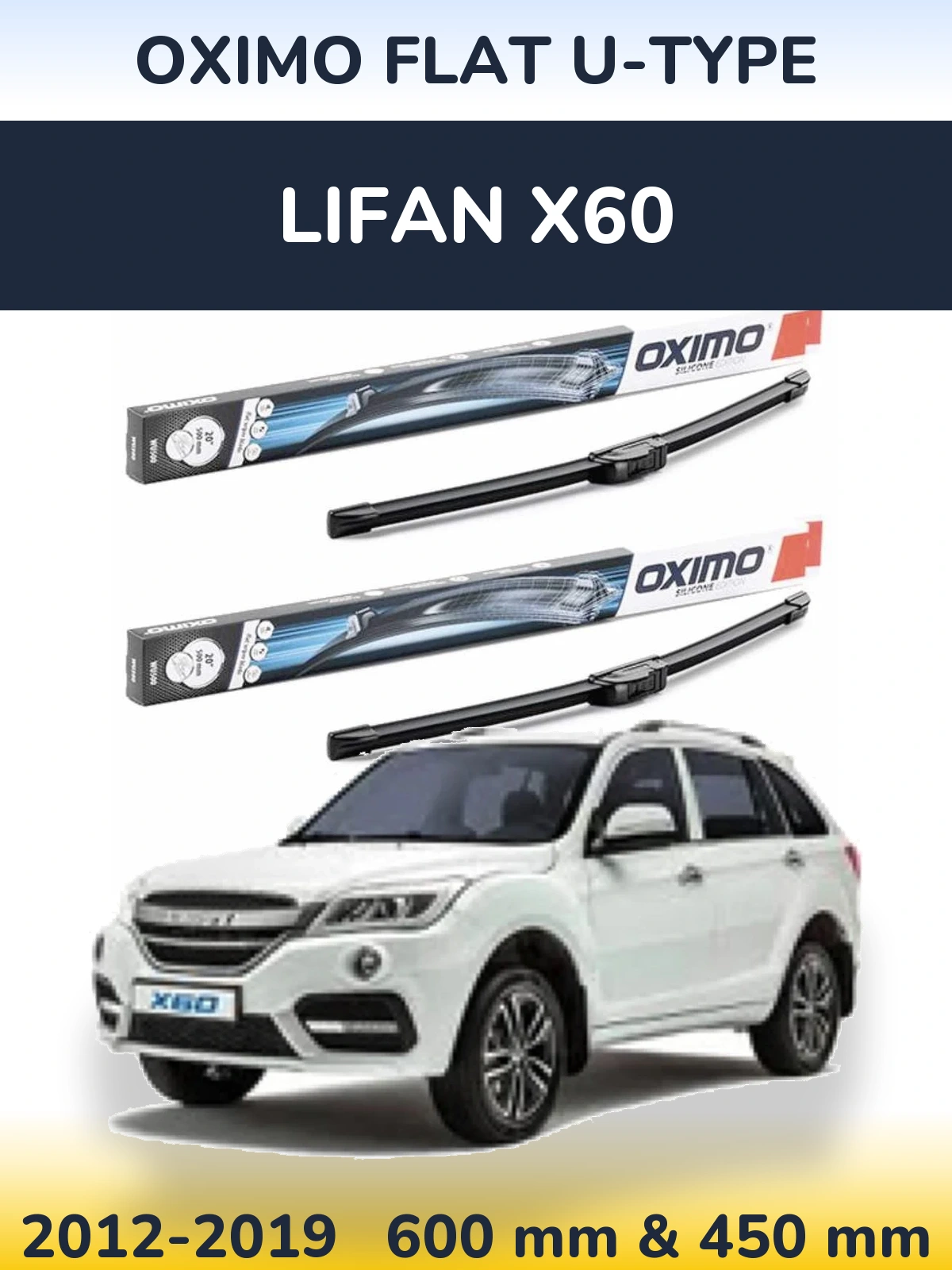 Front wiper blade set Oximo Flat U-type 600 & 450 mm for Lifan X60 2012-2019
