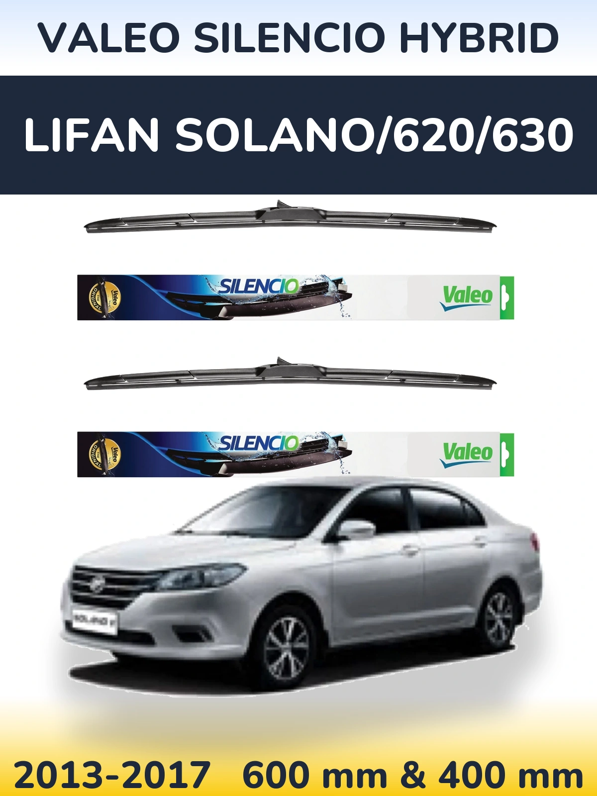 Комплект передніх щіток Valeo Silencio Hybrid 600 & 400 мм для Lifan Solano/620/630 2013-2017