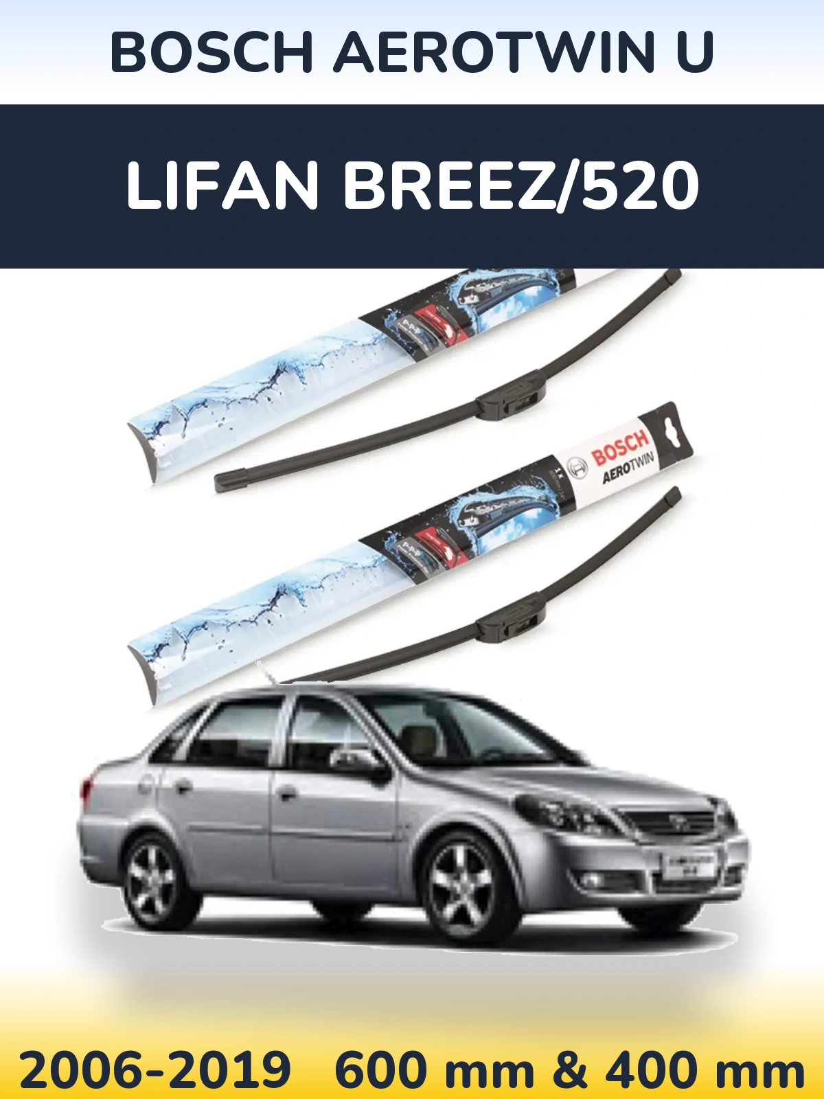 Front wiper blade set BOSCH AeroTwin U 600 & 400 mm for Lifan Breez/520 2006-2019
