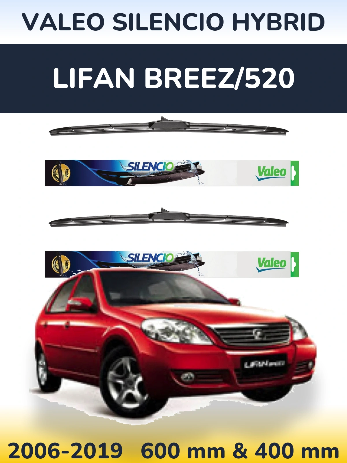 Комплект передніх щіток Valeo Silencio Hybrid 600 & 400 мм для Lifan Breez/520 2006-2019