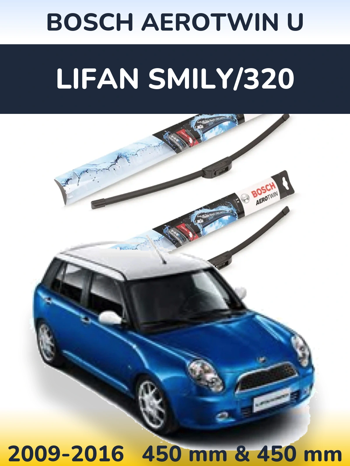 Front wiper blade set BOSCH AeroTwin U 450 & 450 mm for Lifan Smily/320 2009-2016