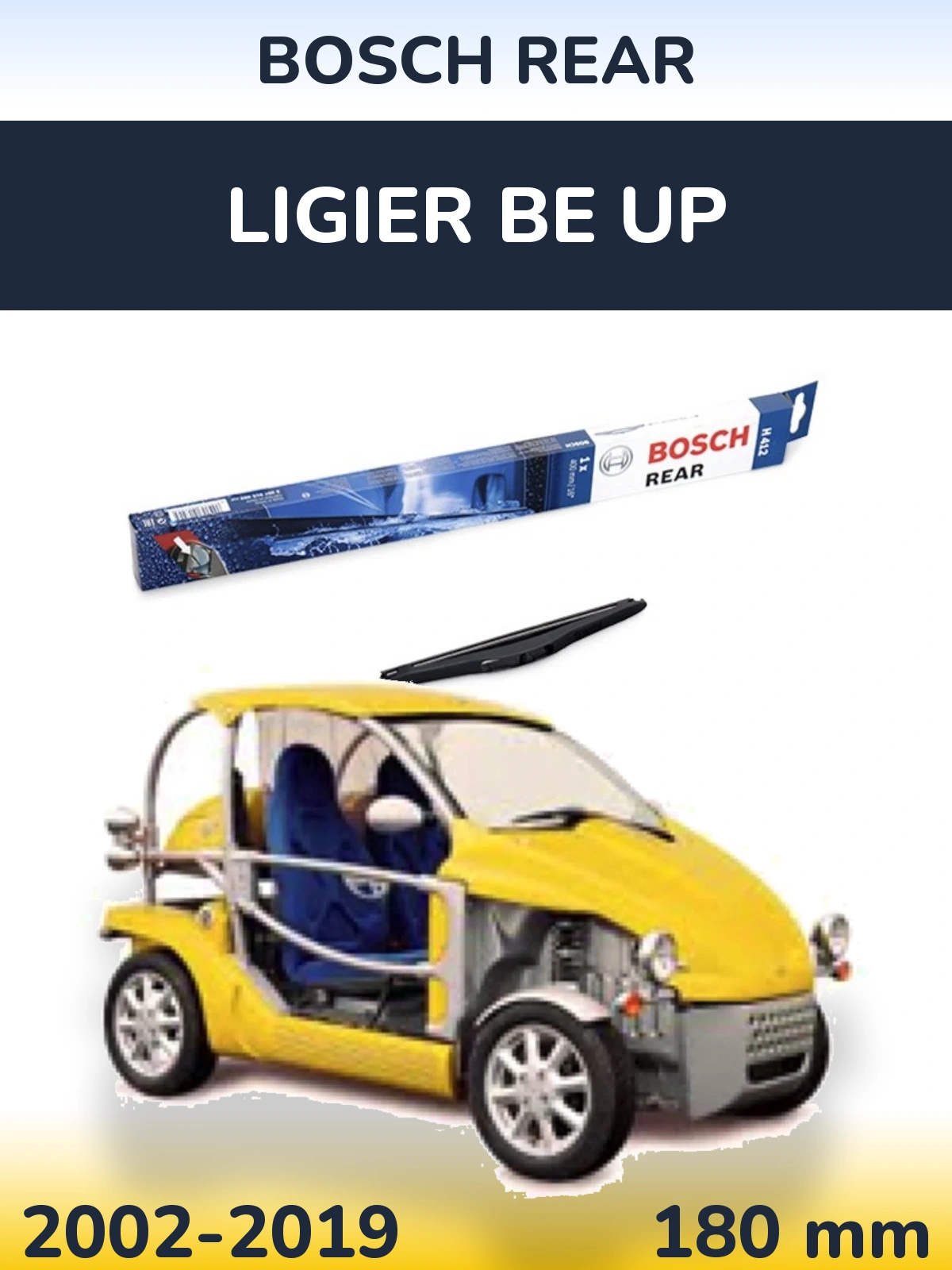 Tylna wycieraczka BOSCH Rear 180 mm do Ligier Be Up 2002-2019
