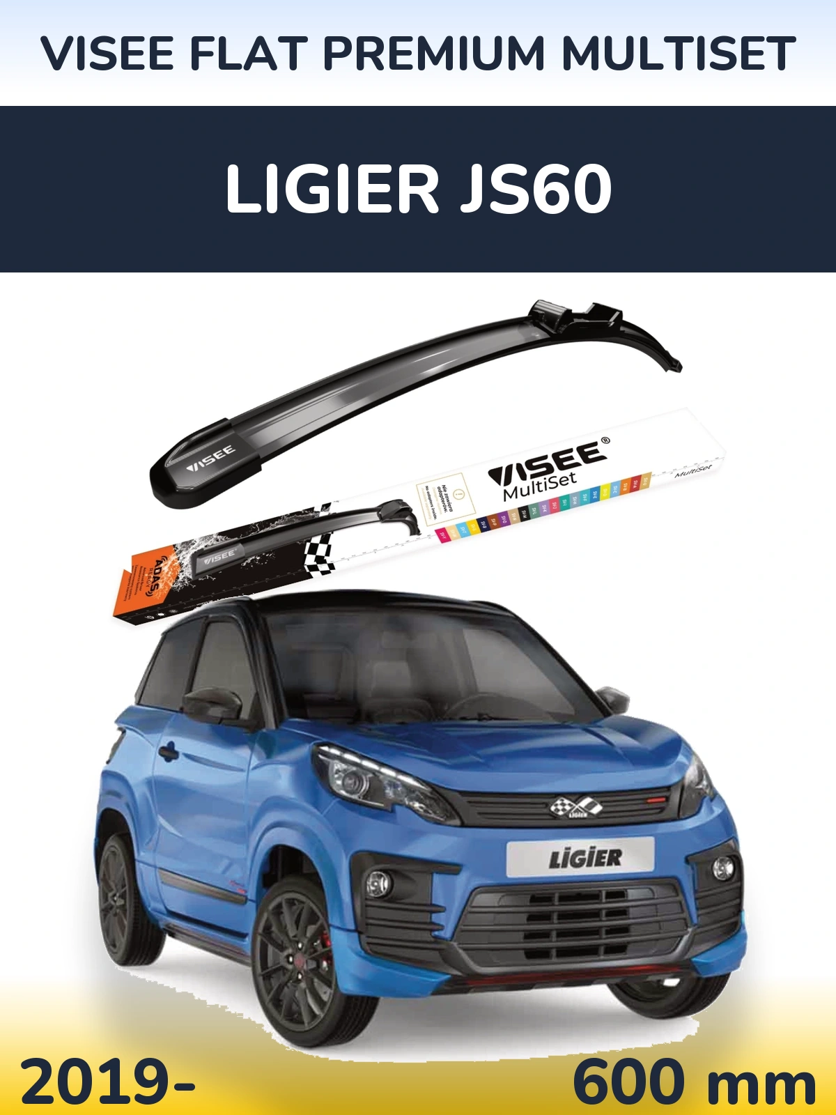 Front wiper blade VISEE FLAT PREMIUM MultiSet 600 mm for Ligier JS60 2019-2026