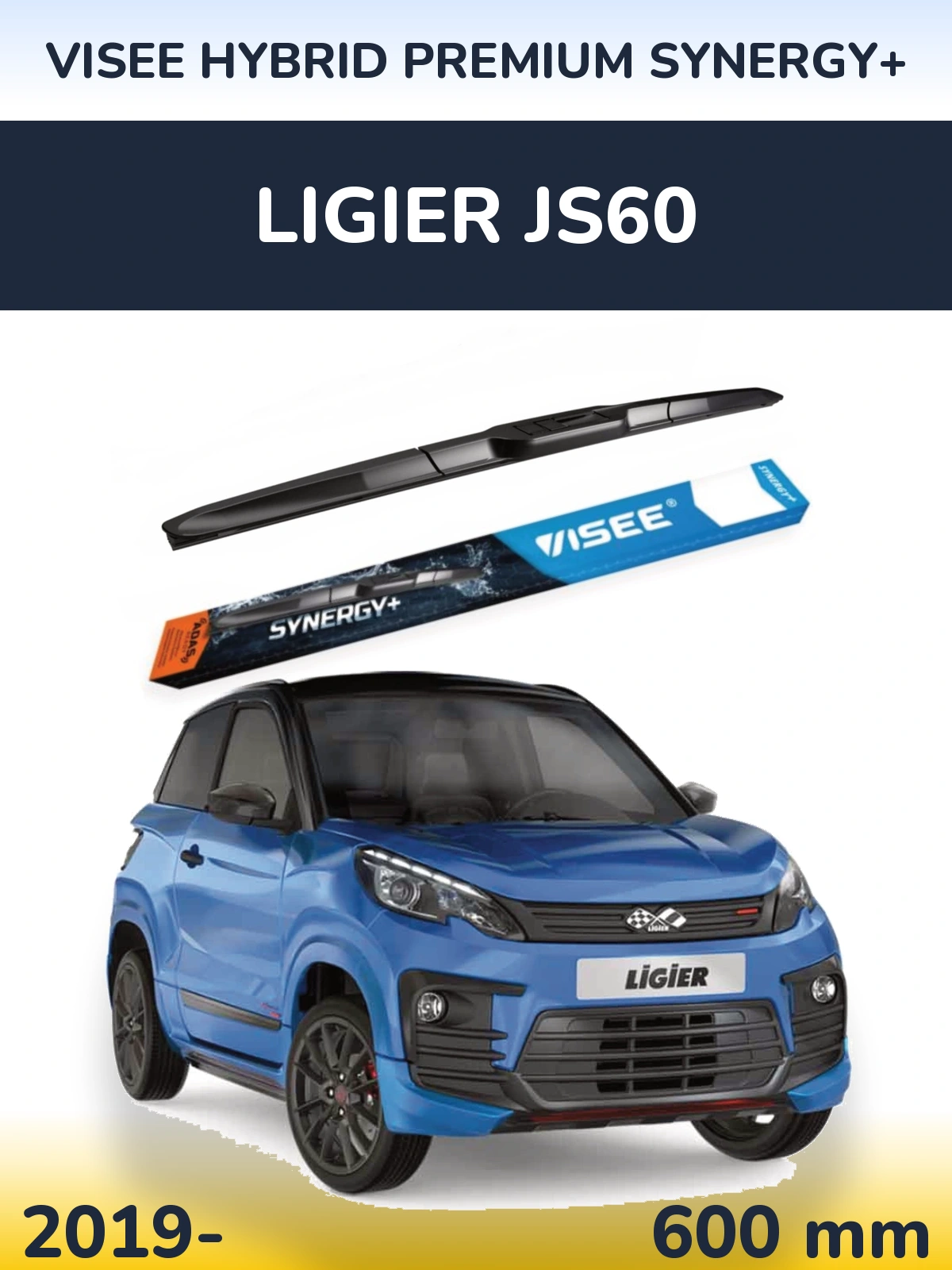 Przednia wycieraczka VISEE HYBRID PREMIUM SYNERGY+ 600 mm do Ligier JS60 2019-2026
