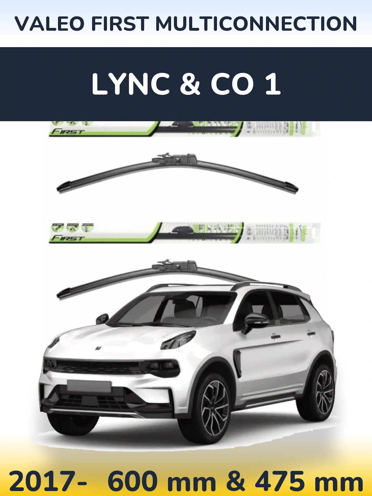 Komplet przednich wycieraczek Valeo First MultiConnection 600 & 475 mm do Lync & Co 1 2017-2026