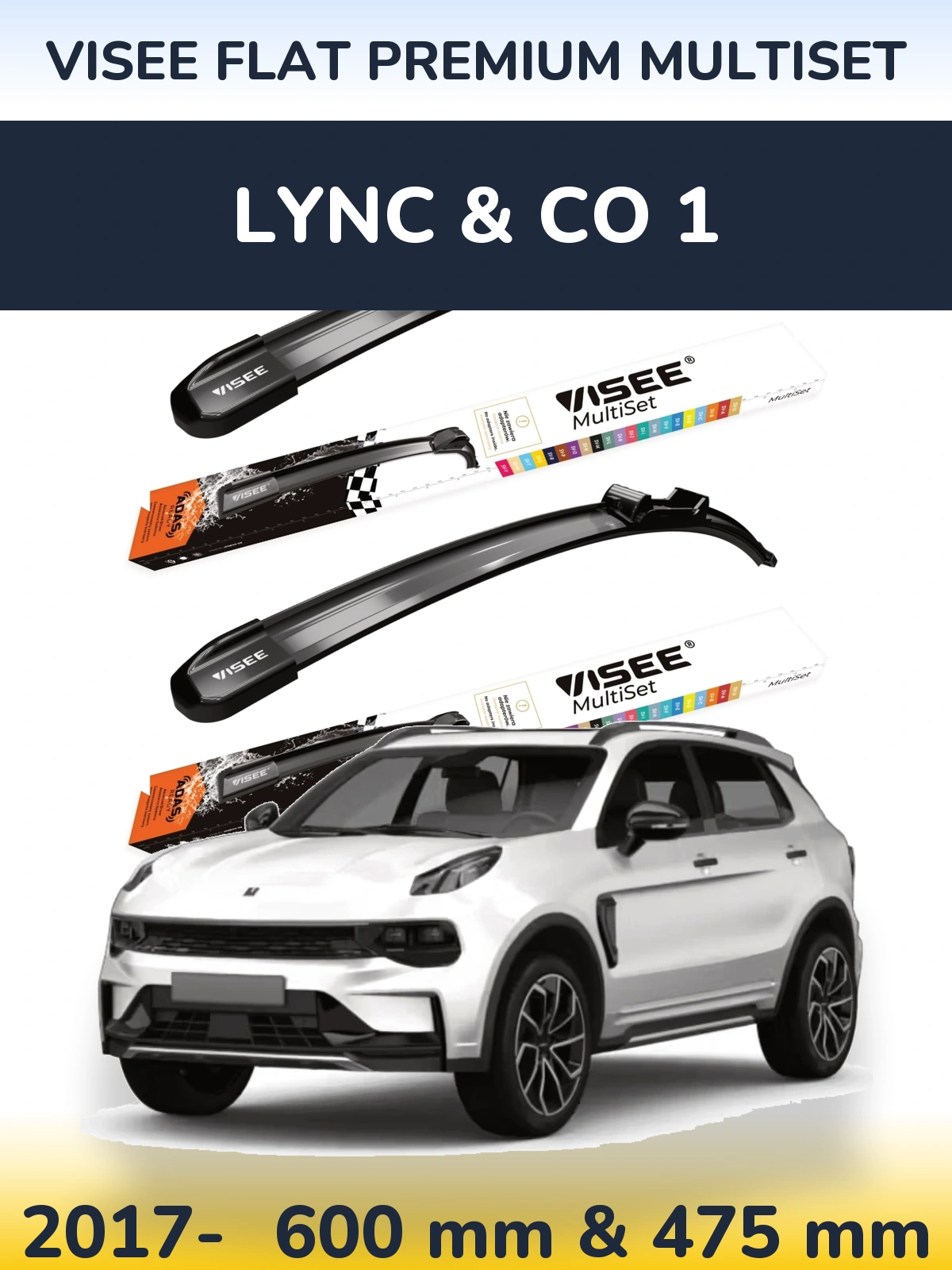 Комплект передних дворников VISEE FLAT PREMIUM MultiSet 600 & 475 мм для Lync & Co 1 2017-2026