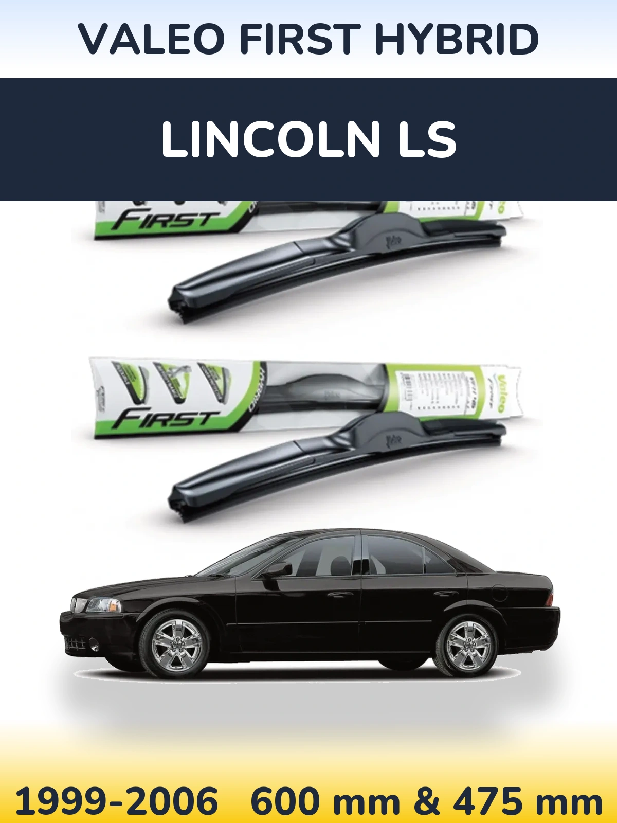 Front wiper blade set Valeo First Hybrid 600 & 475 mm for Lincoln LS 1999-2006
