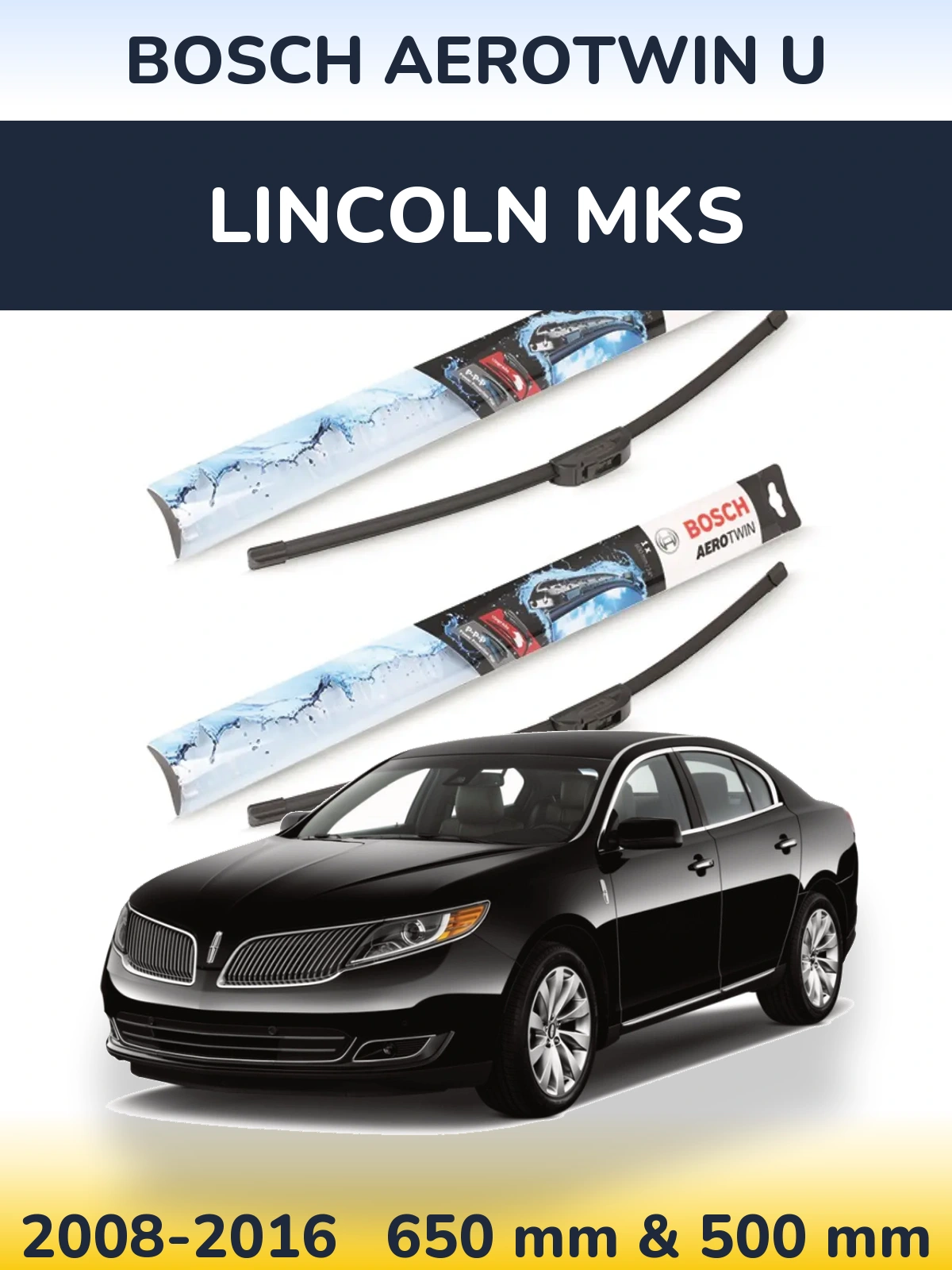 Комплект передніх щіток BOSCH AeroTwin U 650 & 500 мм для Lincoln MKS 2008-2016
