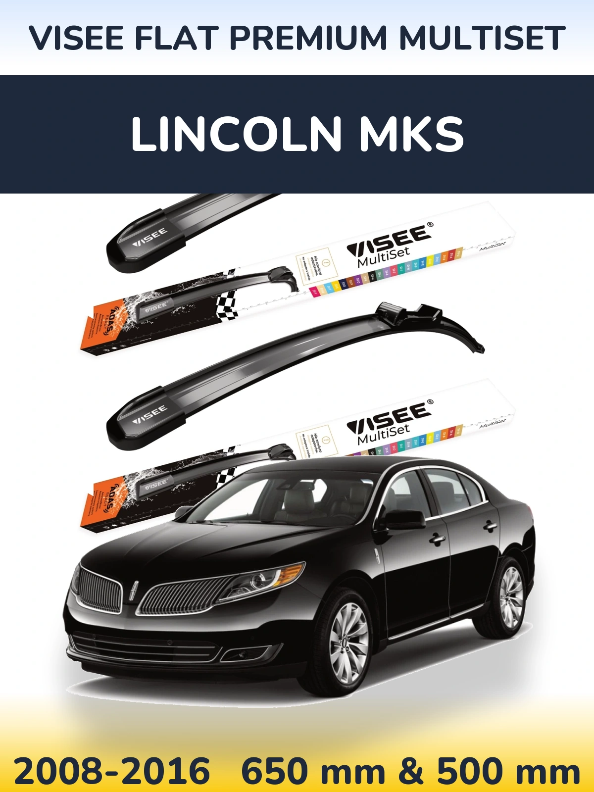 Komplet przednich wycieraczek VISEE FLAT PREMIUM MultiSet 650 & 500 mm do Lincoln MKS 2008-2016