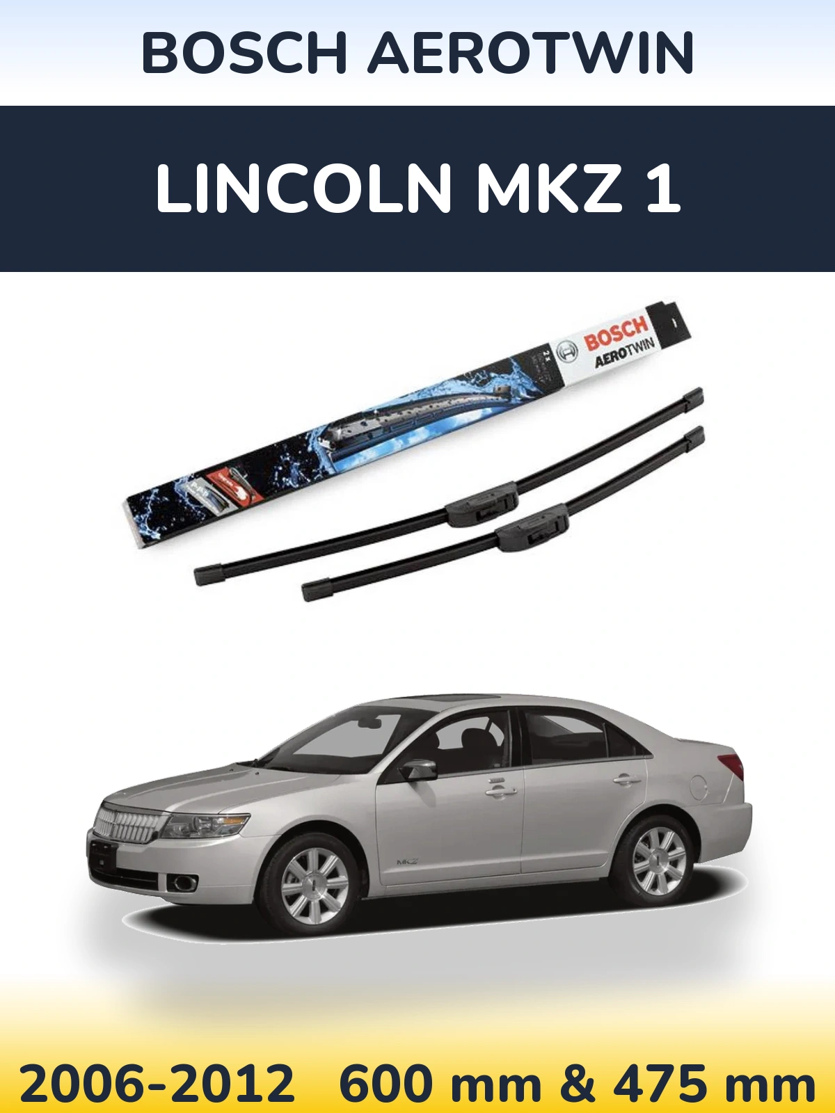 Komplet przednich wycieraczek BOSCH AeroTwin 600 & 475 mm do Lincoln MKZ 1 2006-2012