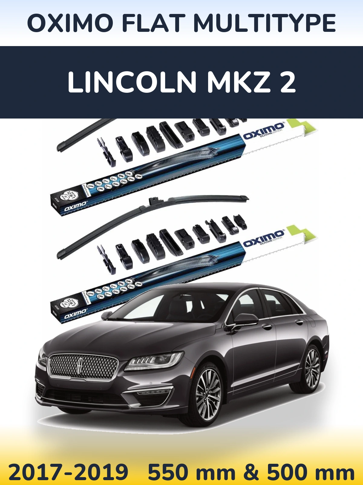 Front wiper blade set Oximo Flat MultiTypee 550 & 500 mm for Lincoln MKZ 2 2017-2019
