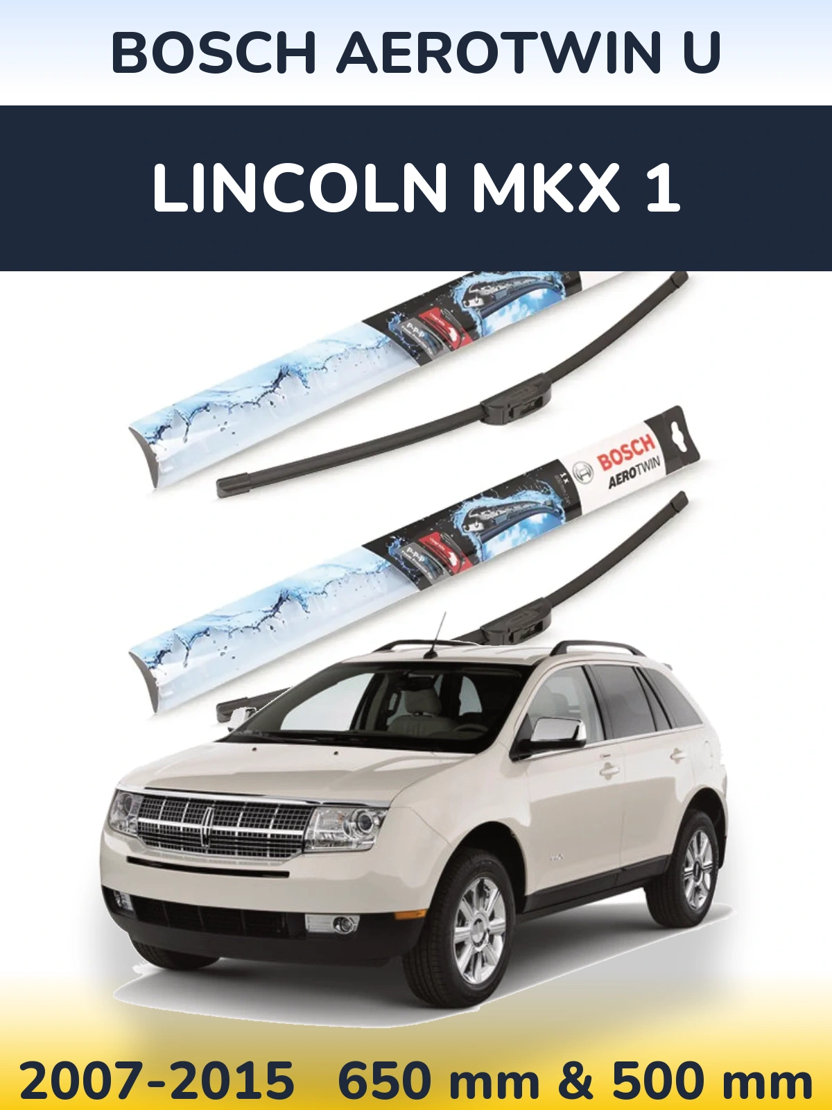 Комплект передніх щіток BOSCH AeroTwin U 650 & 500 мм для Lincoln MKX 1 2007-2015