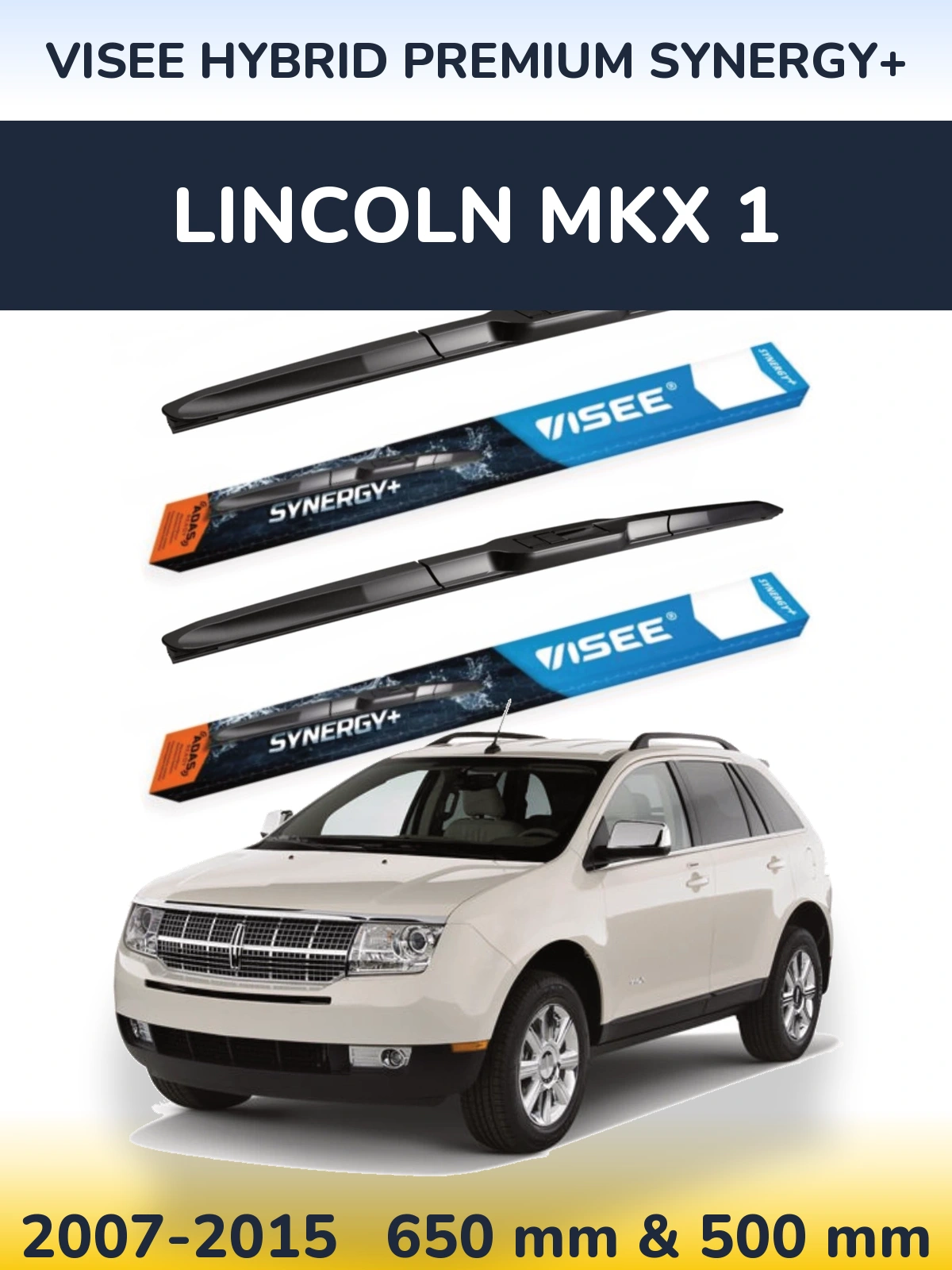 Комплект передніх щіток VISEE HYBRID PREMIUM SYNERGY+ 650 & 500 мм для Lincoln MKX 1 2007-2015
