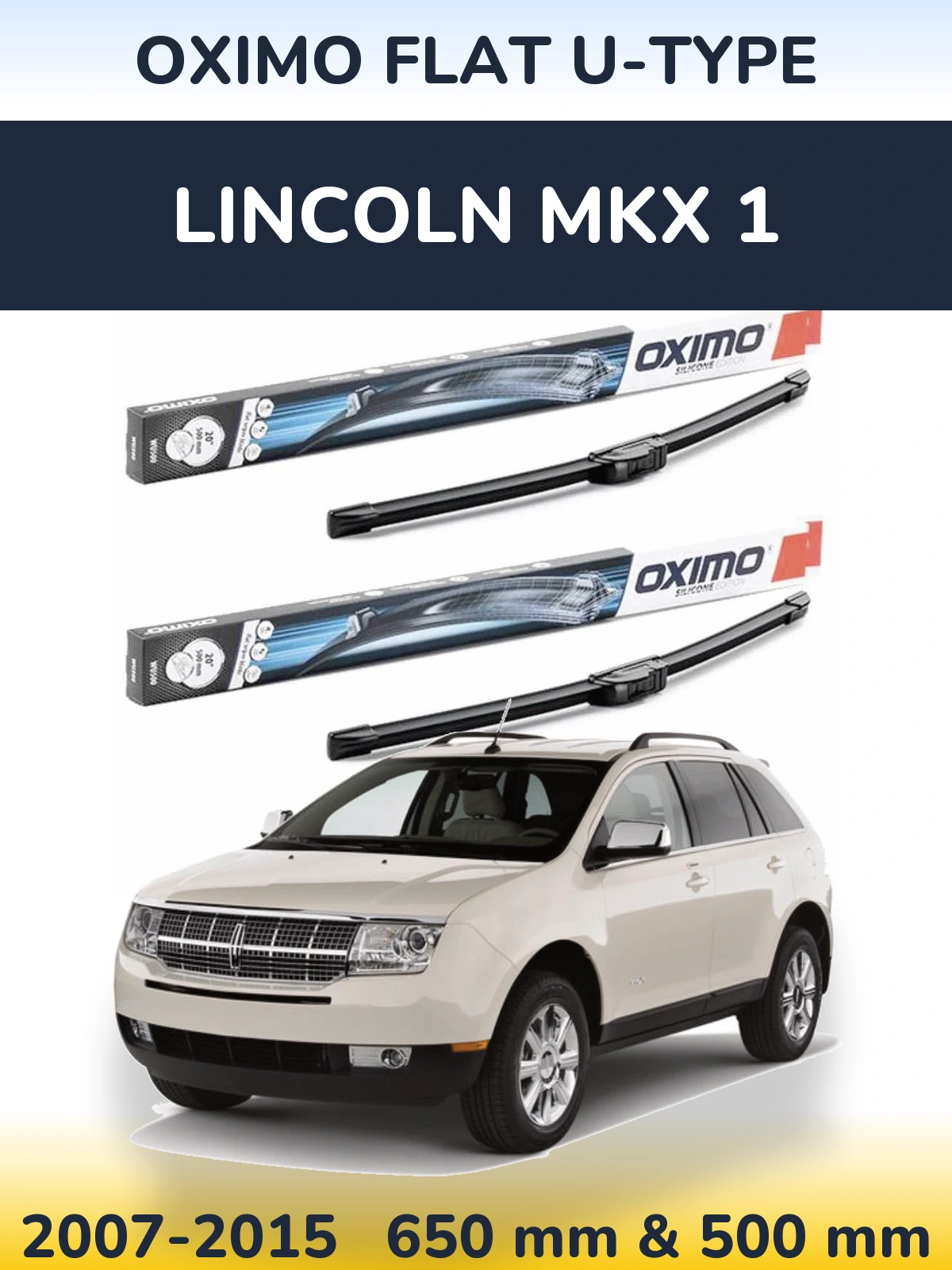 Front wiper blade set Oximo Flat U-type 650 & 500 mm for Lincoln MKX 1 2007-2015