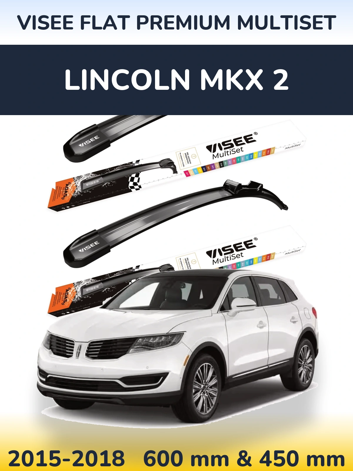 Front wiper blade set VISEE FLAT PREMIUM MultiSet 600 & 450 mm for Lincoln MKX 2 2015-2018