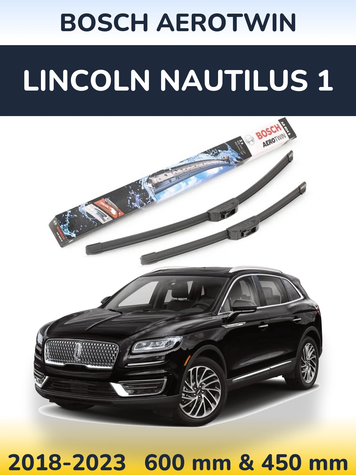 Комплект передніх щіток BOSCH AeroTwin 600 & 450 мм для Lincoln Nautilus 1 2018-2023