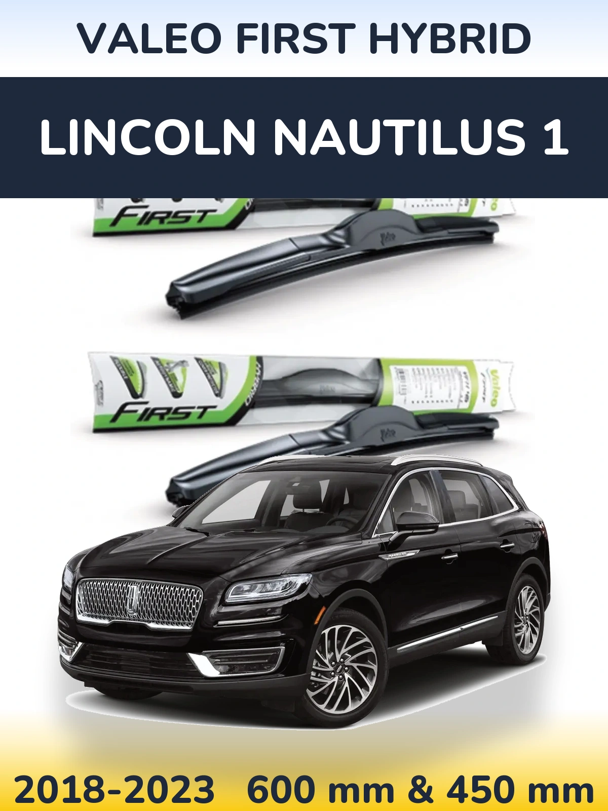 Комплект передних дворников Valeo First Hybrid 600 & 450 мм для Lincoln Nautilus 1 2018-2023