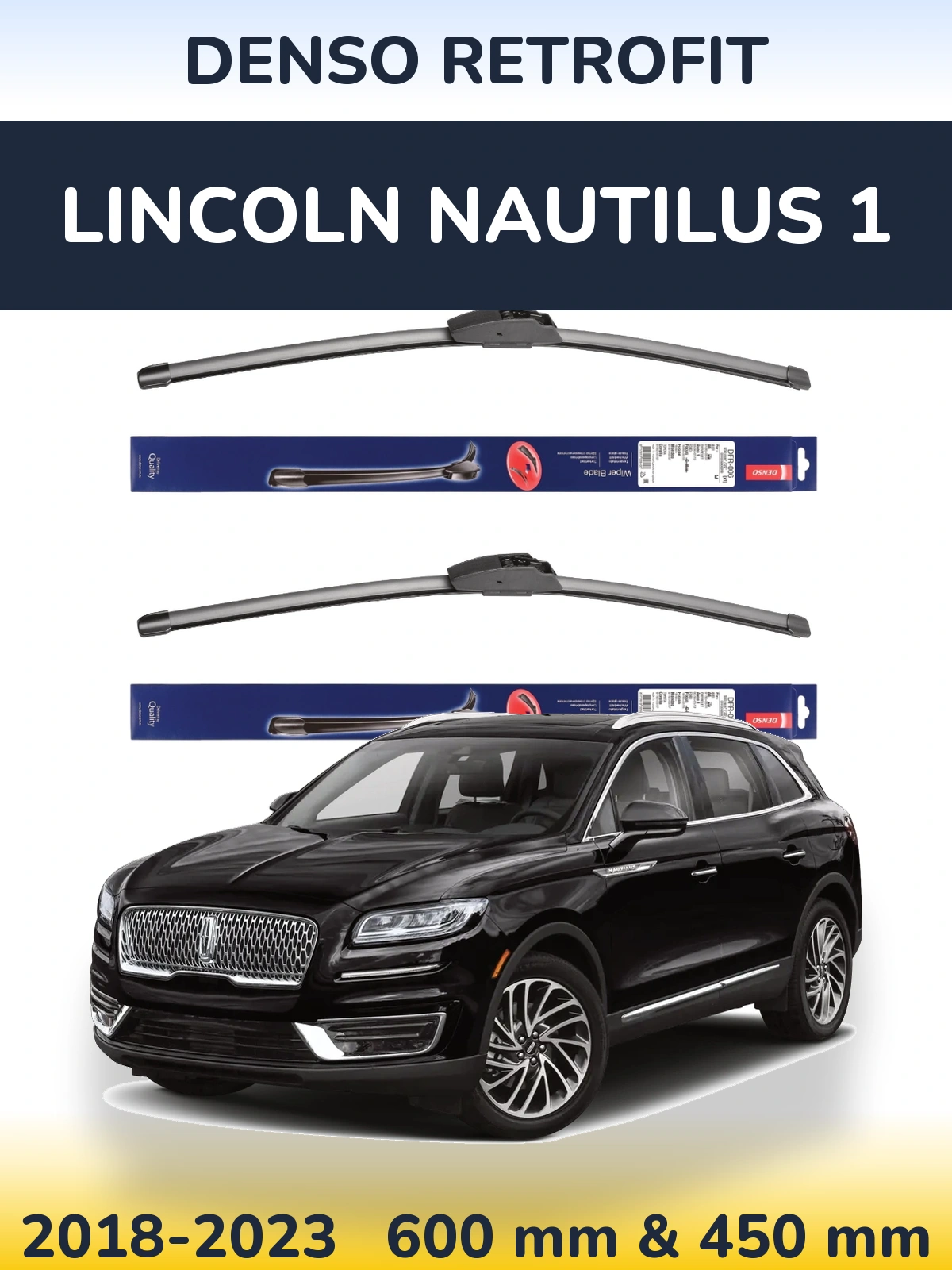 Комплект передніх щіток Denso Retrofit 600 & 450 мм для Lincoln Nautilus 1 2018-2023