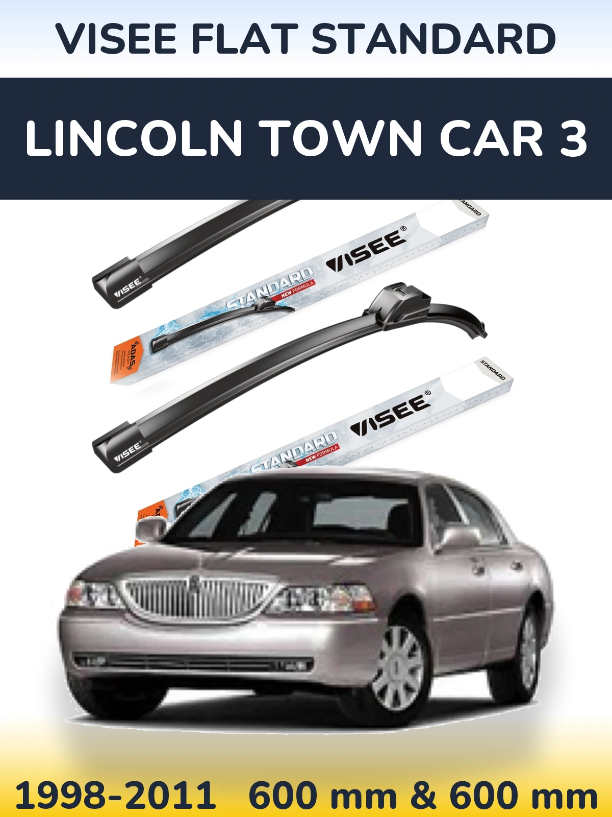 Komplet przednich wycieraczek VISEE FLAT STANDARD 600 & 600 mm do Lincoln Town Car 3 1998-2011
