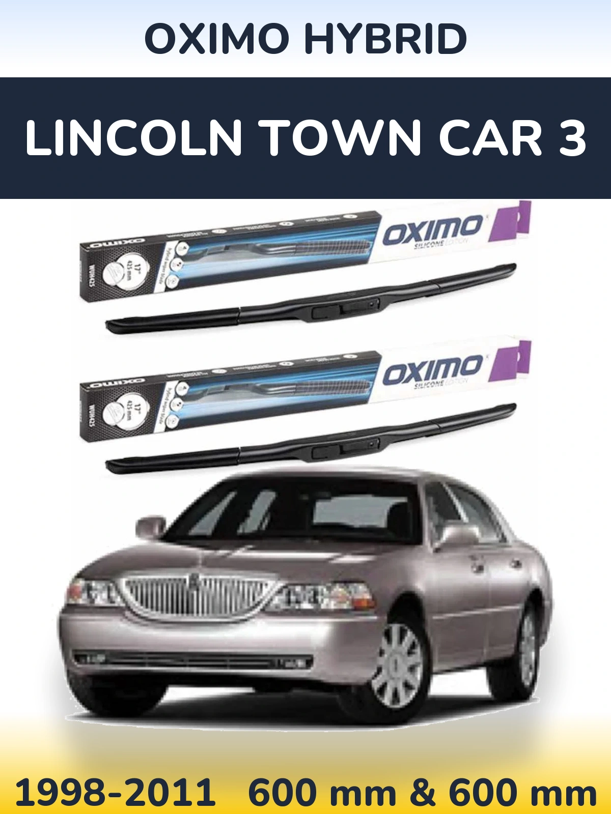 Комплект передніх щіток Oximo Hybrid 600 & 600 мм для Lincoln Town Car 3 1998-2011