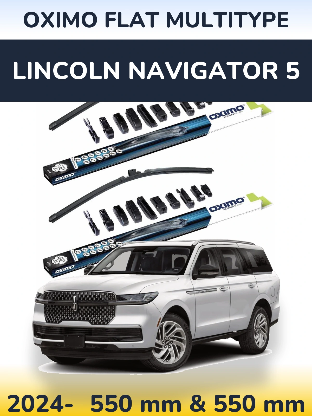 Front wiper blade set Oximo Flat MultiTypee 550 & 550 mm for Lincoln Navigator 5 2024-2026